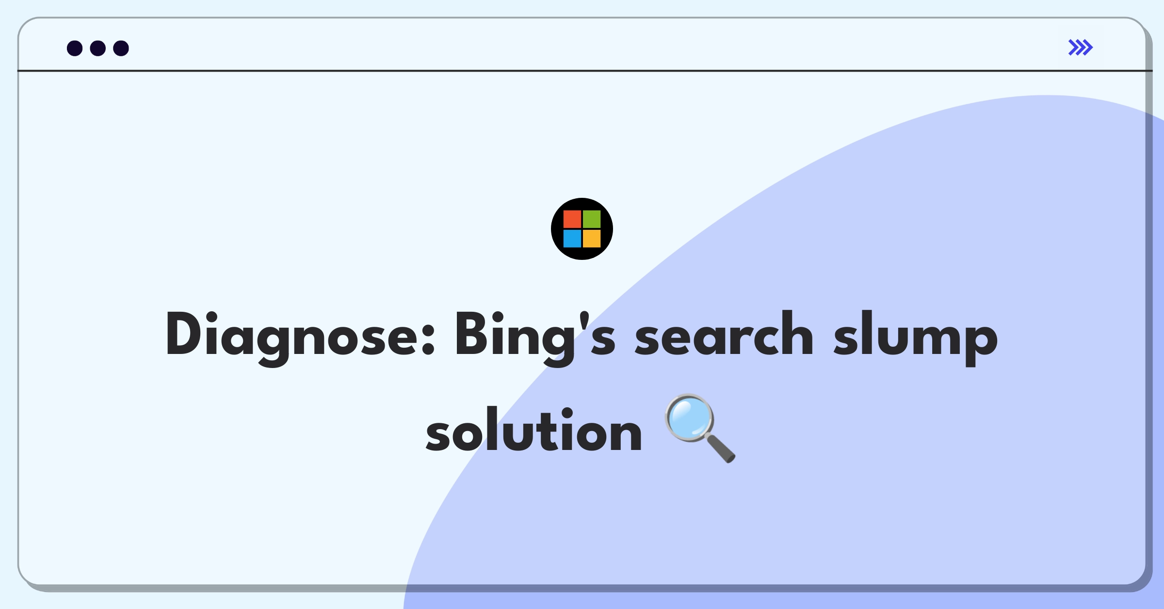 Product Management Root Cause Analysis Question: Investigating Bing's search traffic decline and proposing solutions