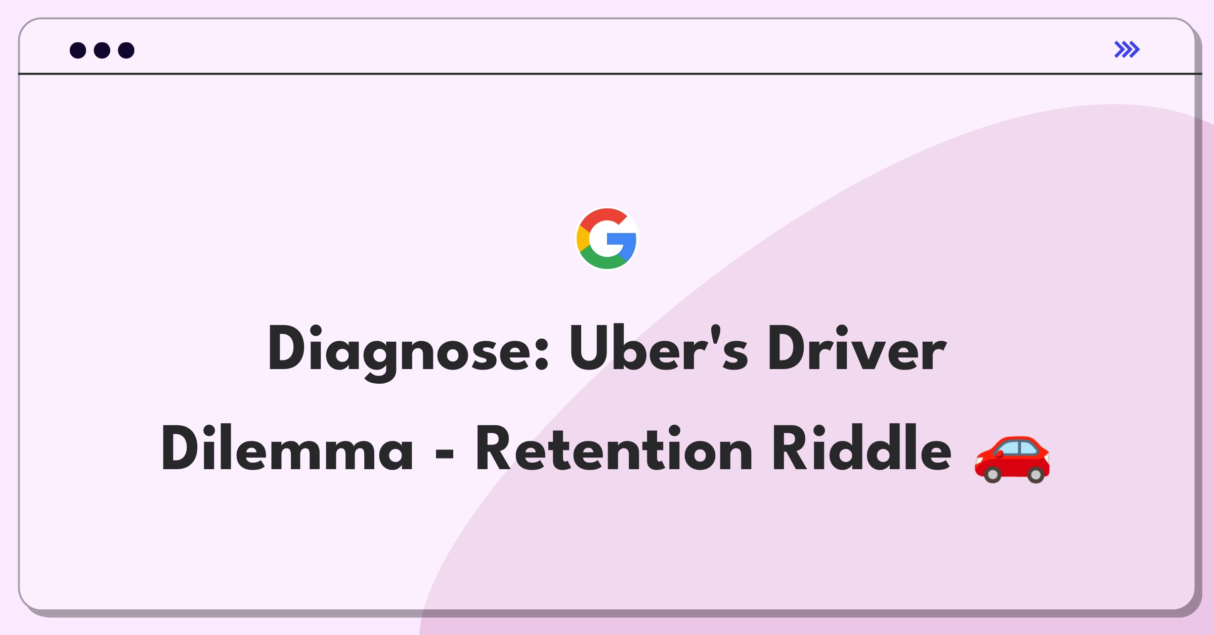 Product Management Root Cause Analysis Question: Uber driver retention problem affecting business model sustainability