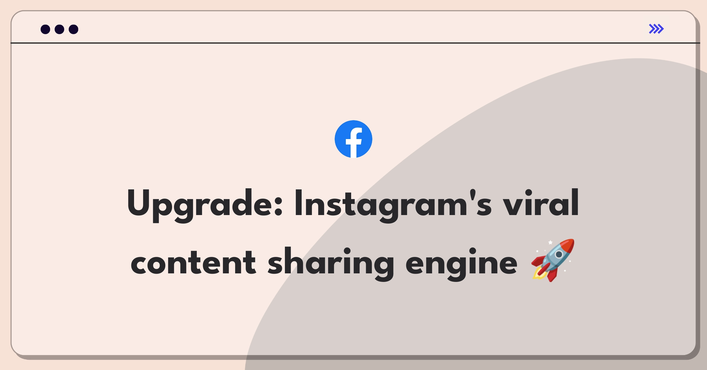 Product Management Strategy Question: Improving Instagram's share feature for increased engagement