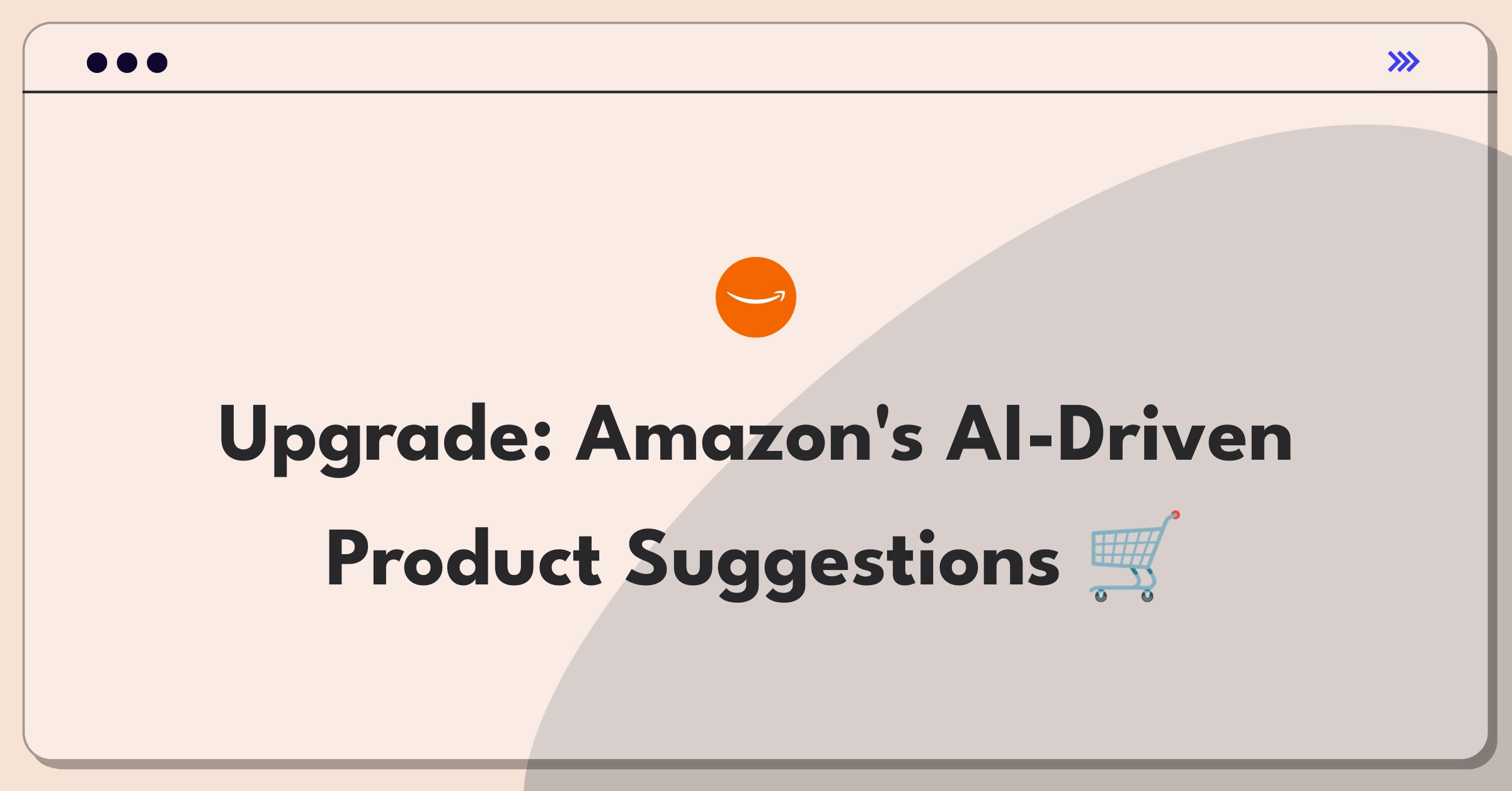 Product Management Improvement Question: Enhancing Amazon app's recommendation system for better user experience