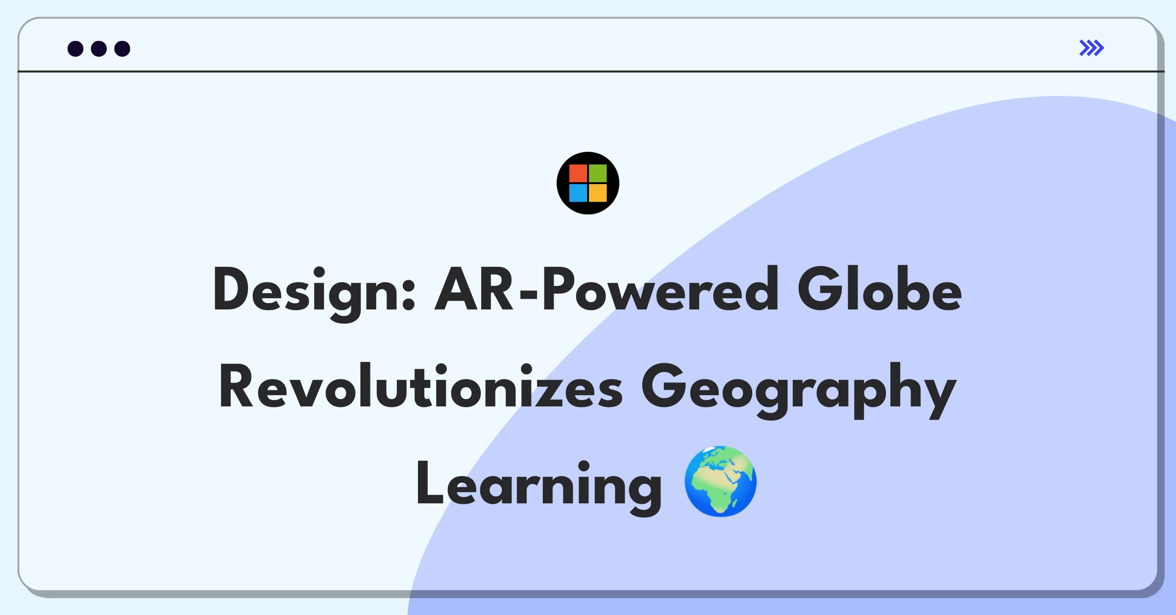 Product Management Design Question: Interactive AR globe concept for enhanced geography education