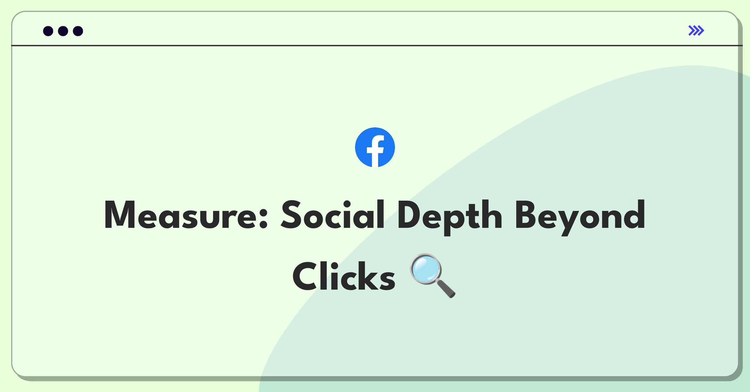 Product Management Analytics Question: Defining metrics for meaningful social interactions on digital platforms