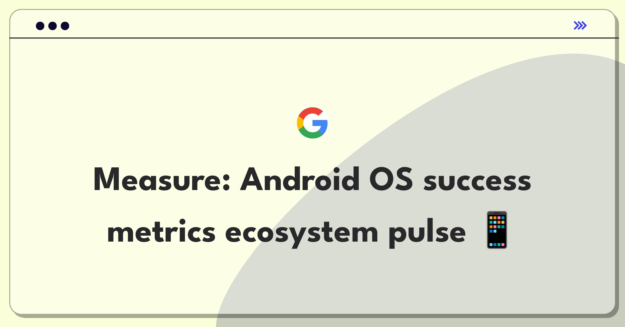 Product Management Analytics Question: Defining success metrics for Android mobile operating system