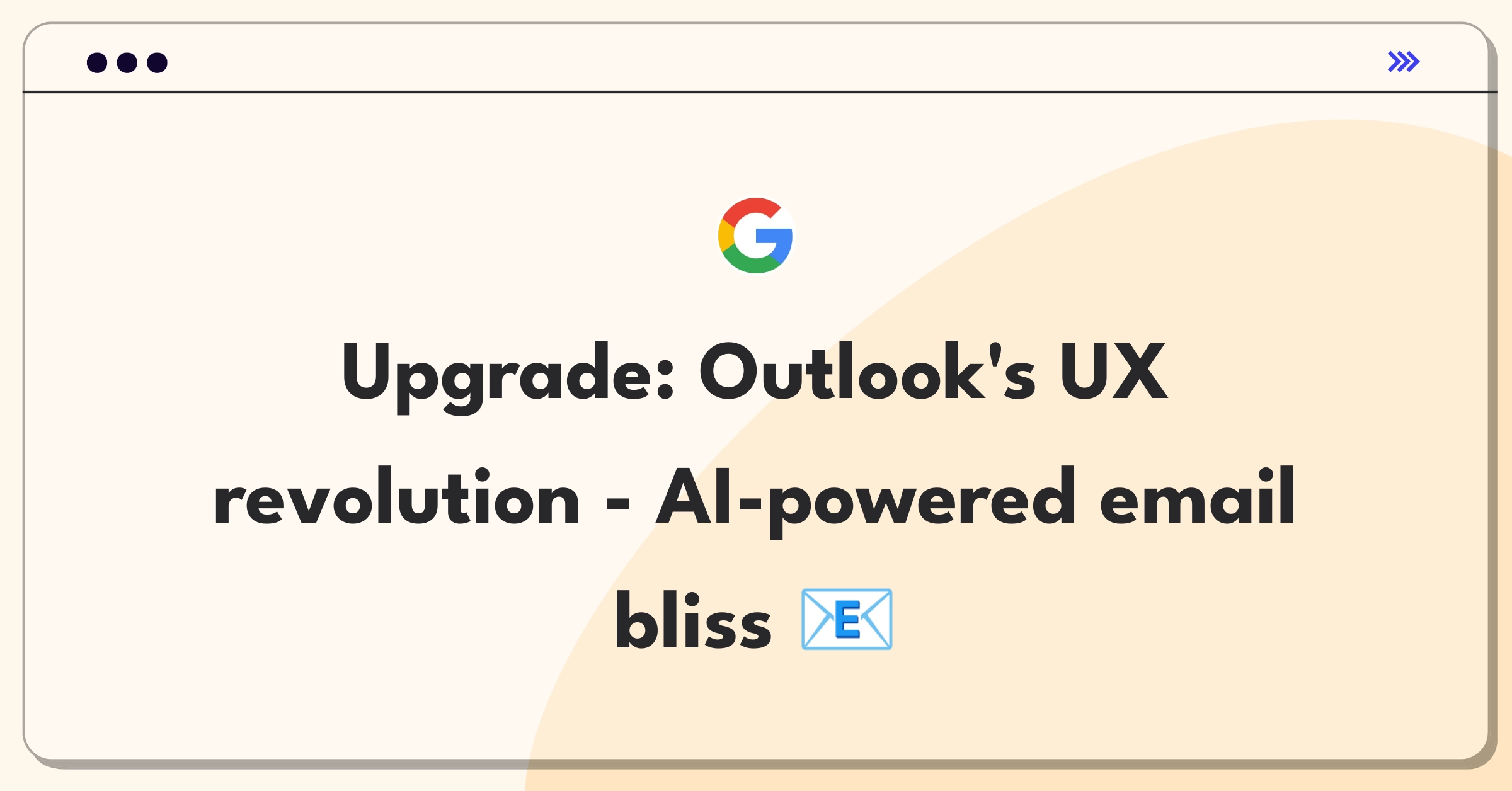 Product Management Improvement Question: Microsoft Outlook redesign focusing on AI-driven email management and user experience enhancement