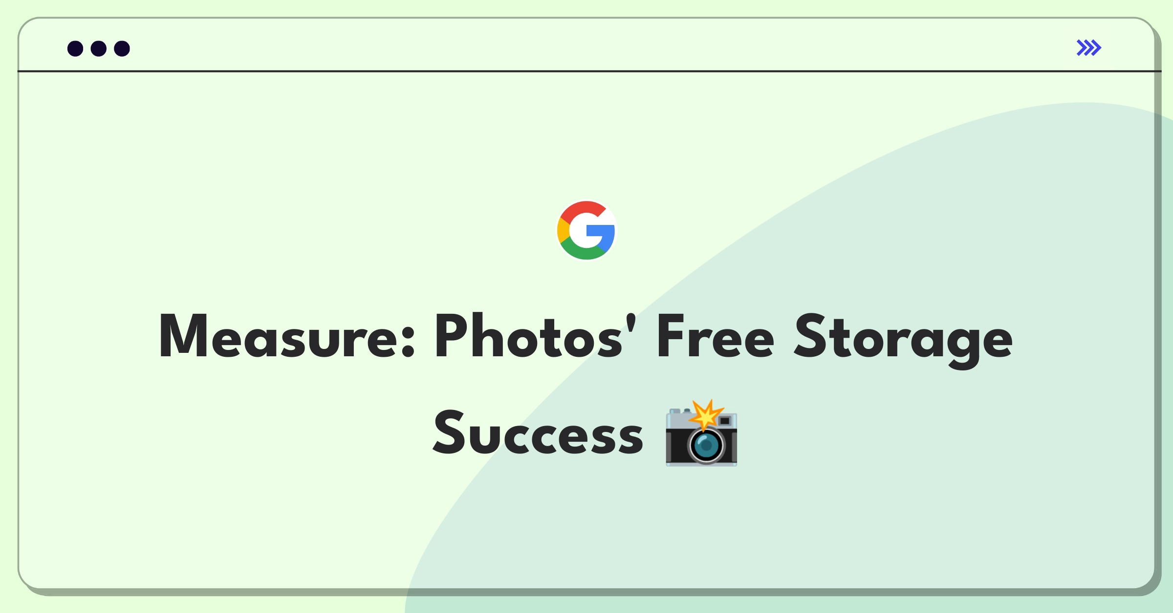 Product Management Success Metrics Question: Google Photos free storage strategy evaluation