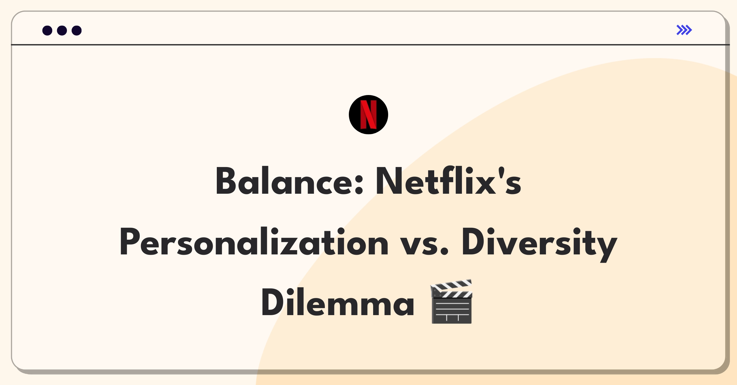 Product Management Trade-off Question: Netflix balancing personalized recommendations with diverse content promotion