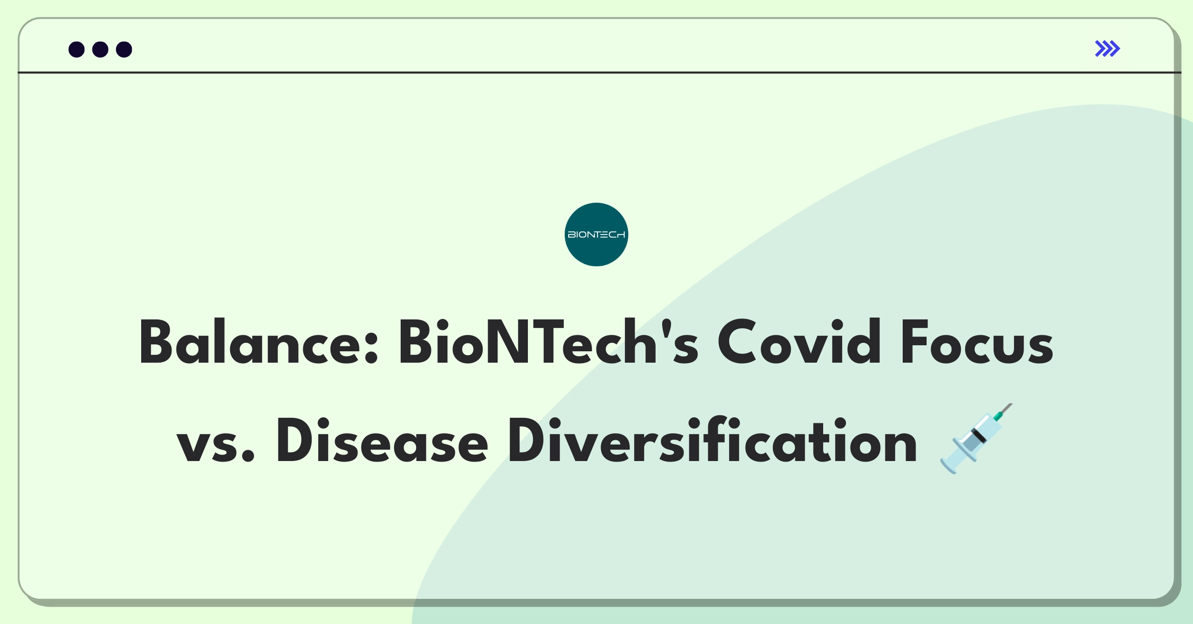 Product Management Tradeoff Question: BioNTech's strategic decision between Covid-19 boosters and expanding into new disease areas