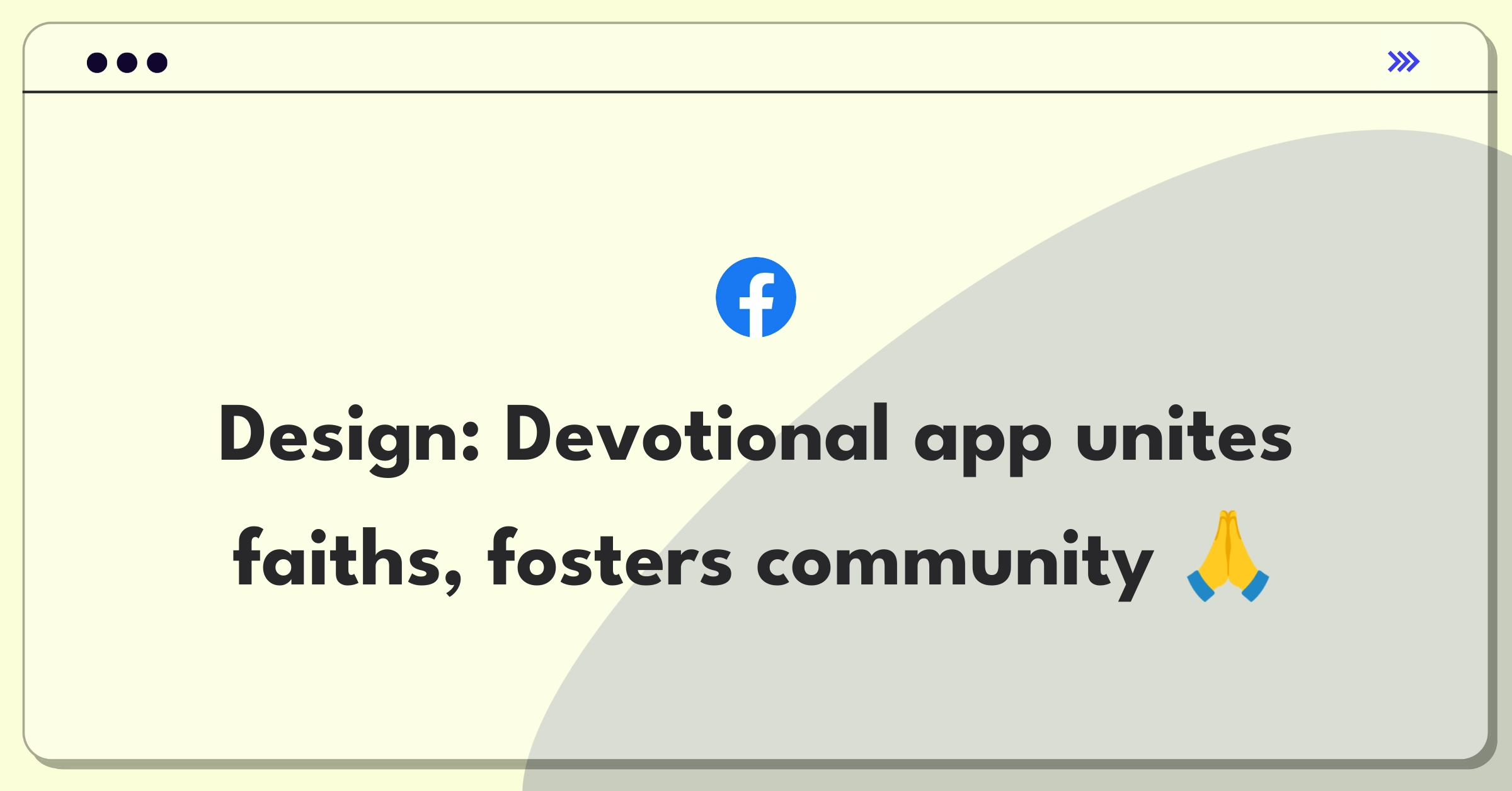 Product Management Design Question: Conceptualizing a devotional social network app for diverse spiritual practices