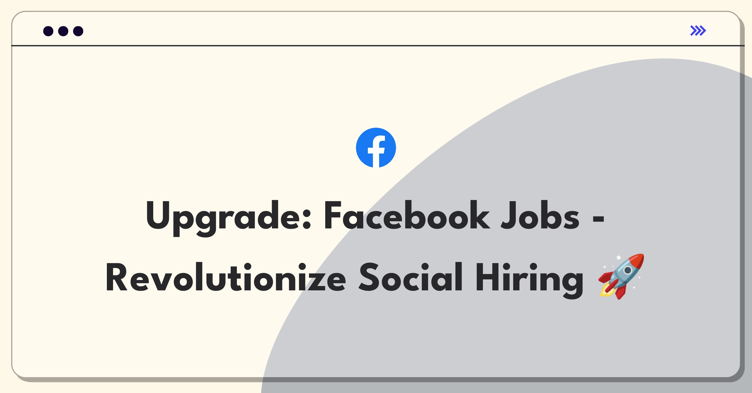 Product Management Improvement Question: Enhancing Facebook Jobs platform for better user experience and job matching