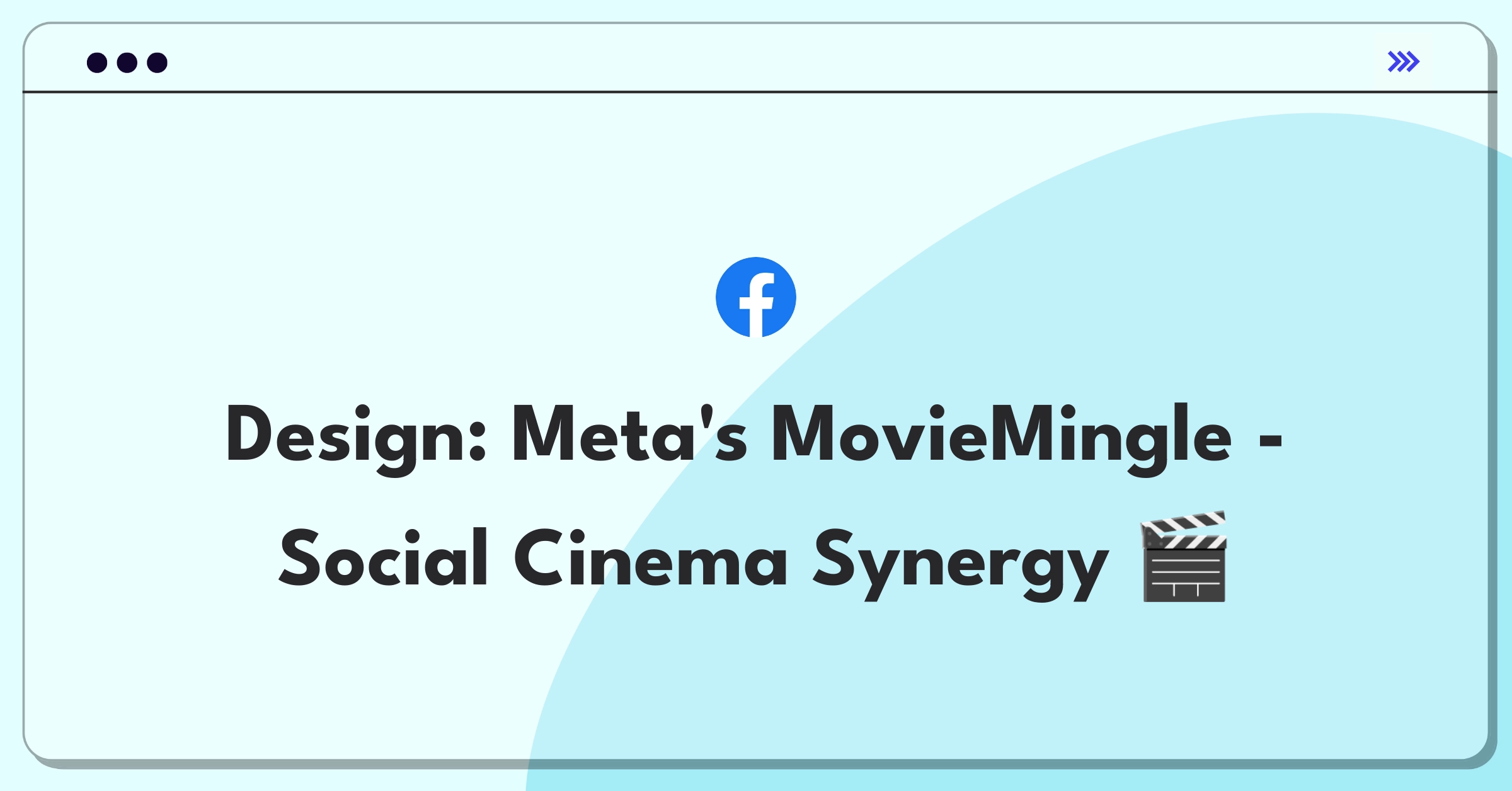 Product Management Design Question: Create a Meta platform for social movie experiences