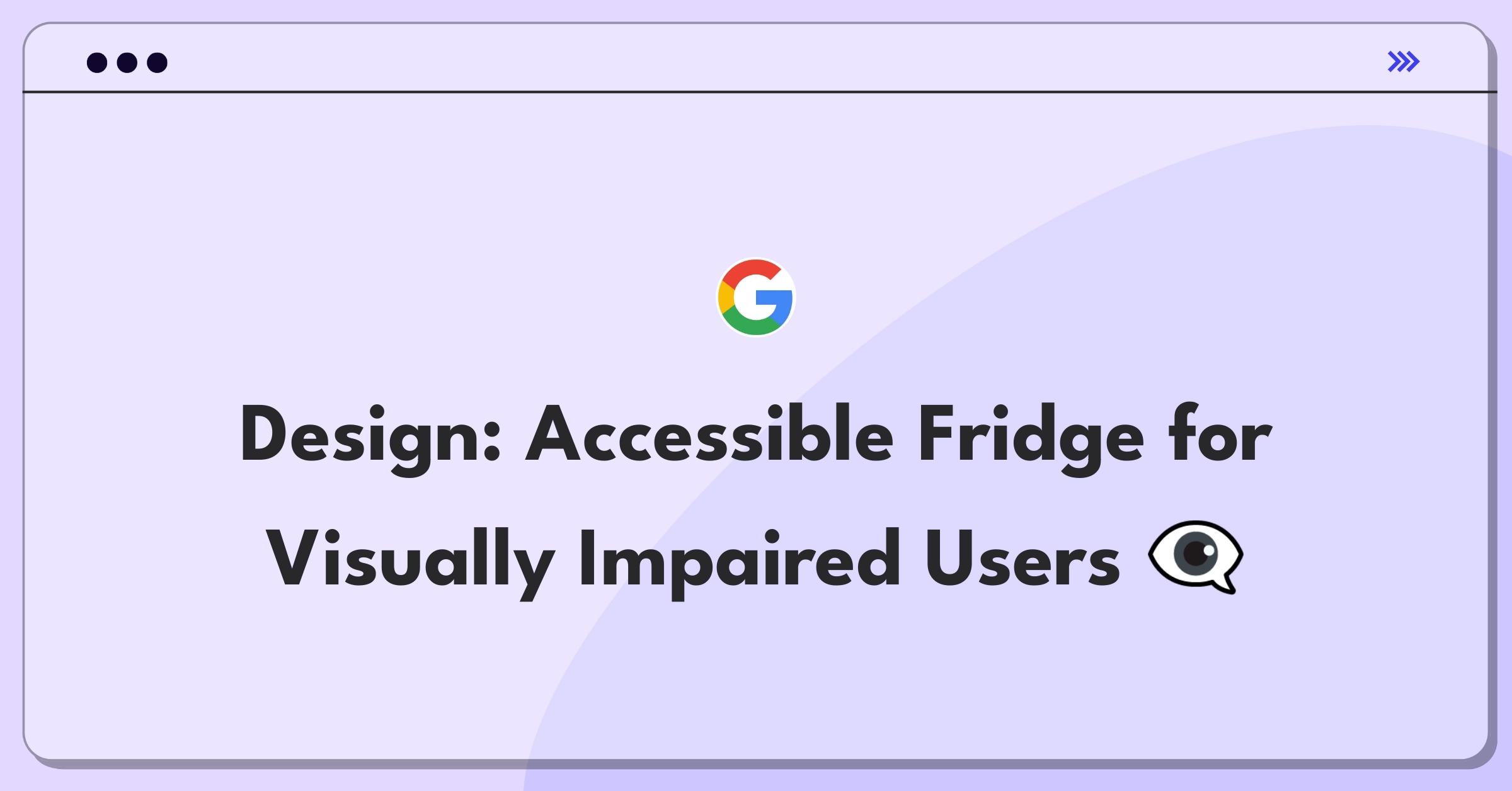 Product Management Design Question: Refrigerator concept for visually impaired individuals with innovative accessibility features