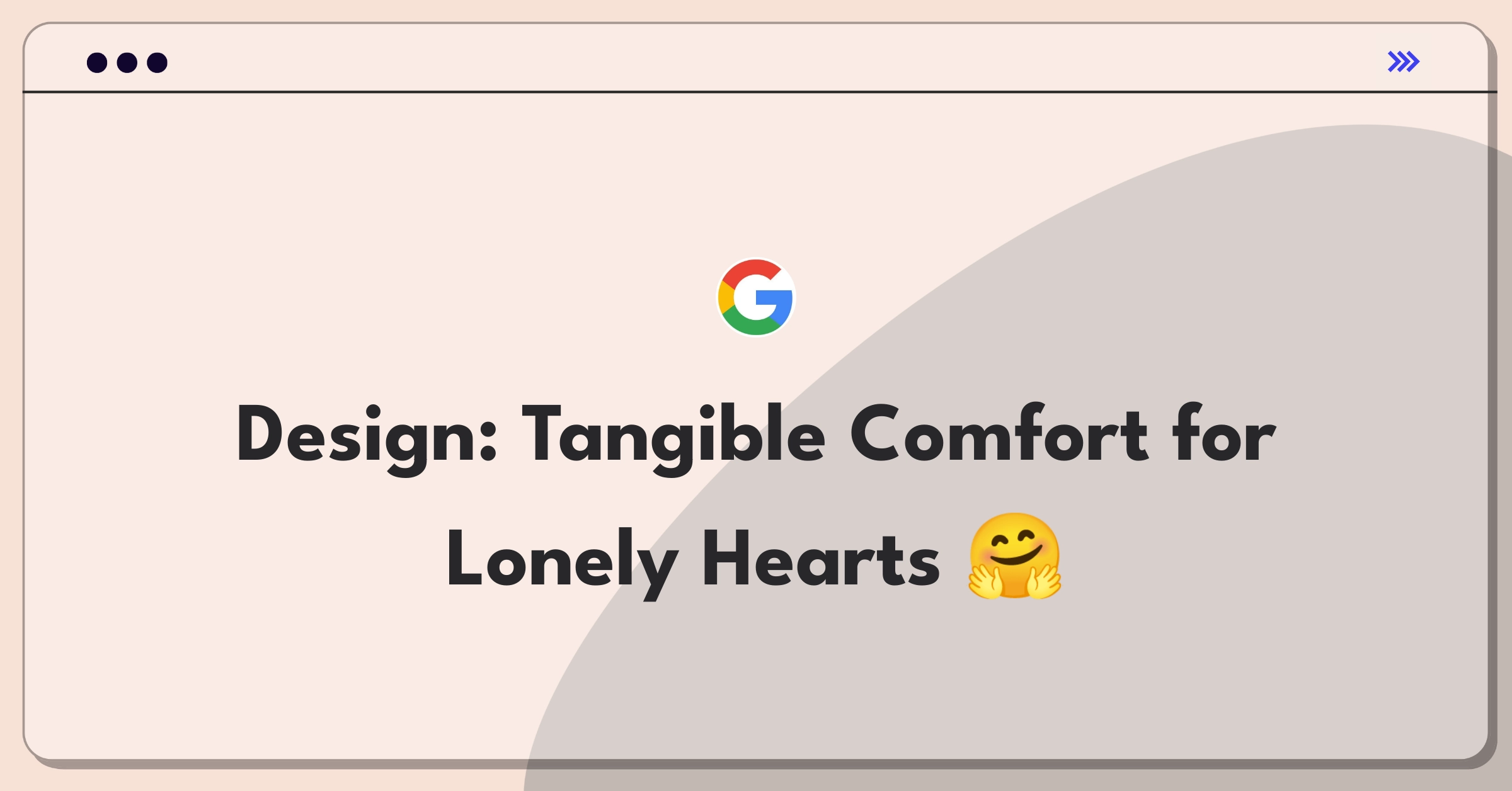 Product Management Design Question: Sketch of a huggable device connecting elderly to loved ones