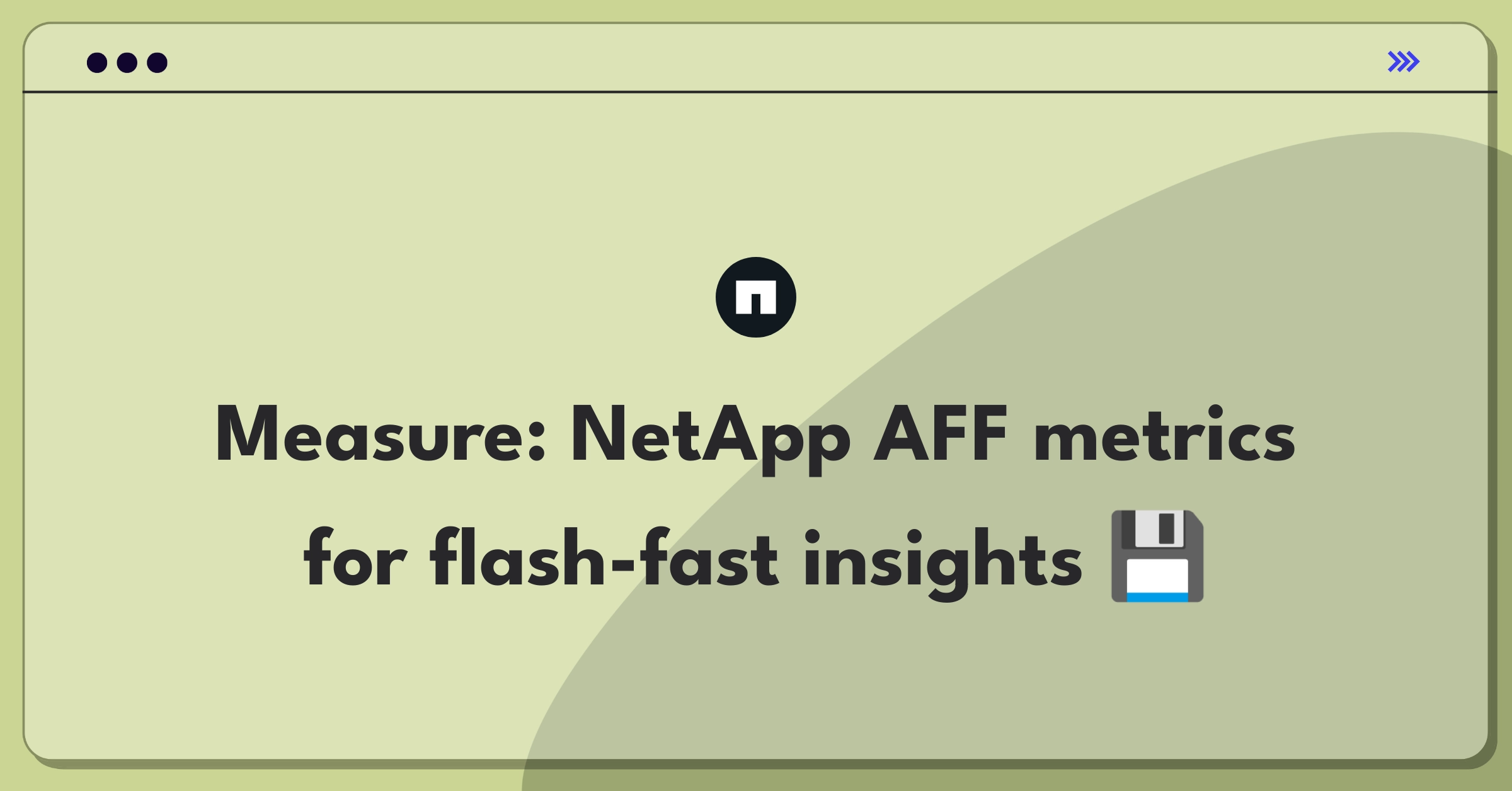 Product Management Success Metrics Question: Evaluating NetApp AFF A-Series all-flash storage array performance