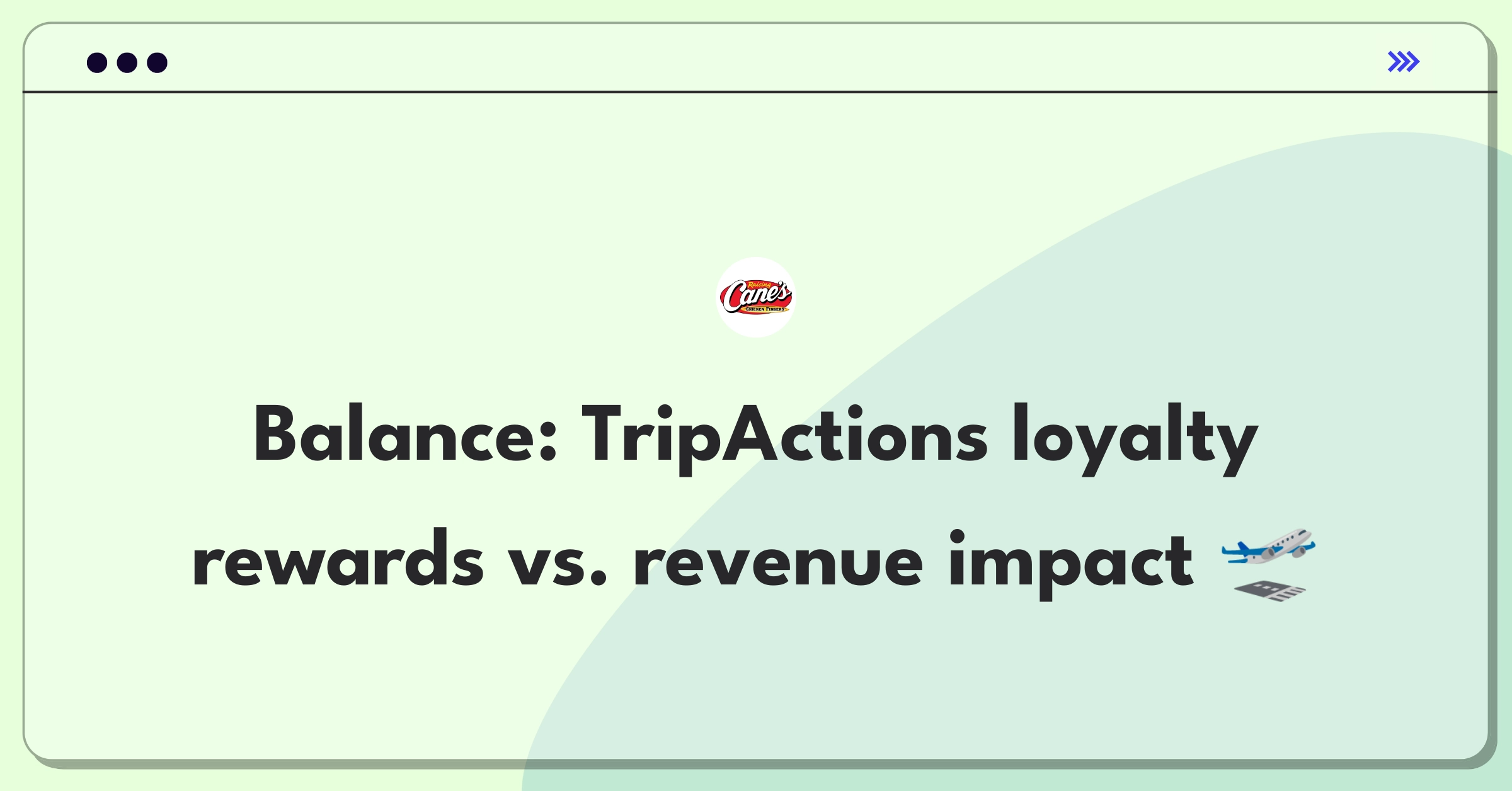 Product Management Trade-Off Question: TripActions loyalty program balancing user engagement and revenue impact