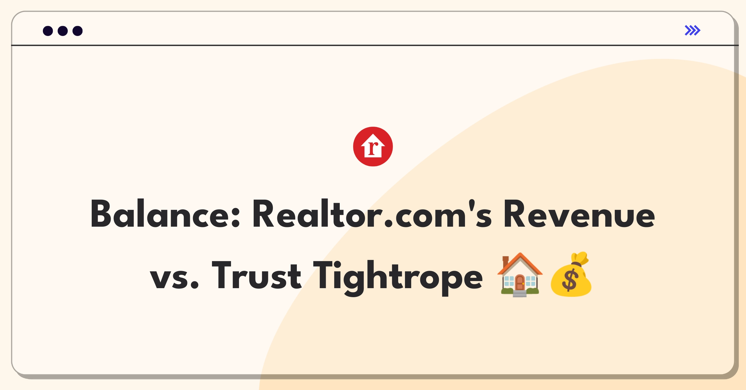 Product Management Trade-Off Question: Balancing sponsored listings revenue with user trust on realtor.com