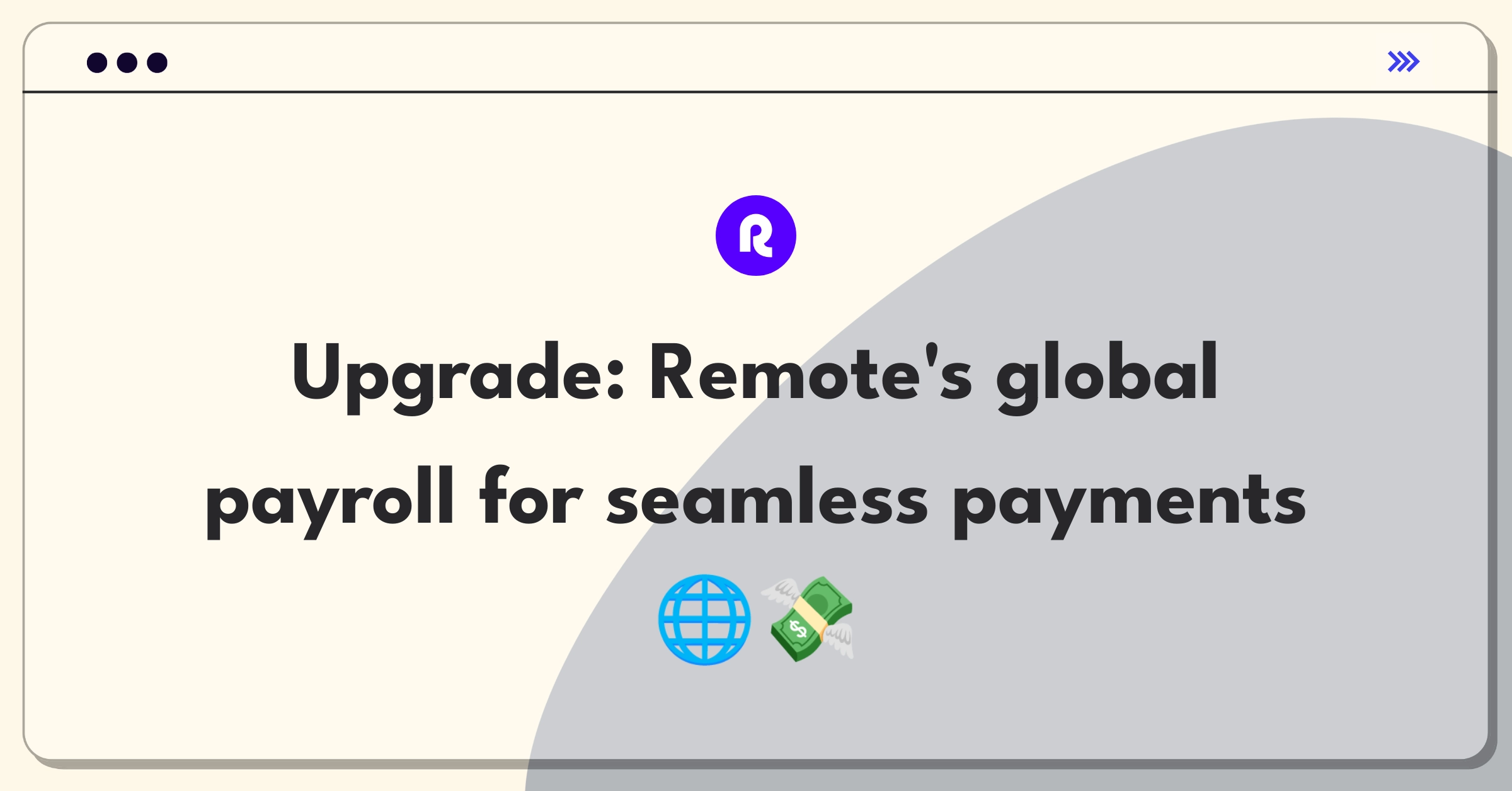 Product Management Improvement Question: Optimizing Remote's global payroll system for distributed teams