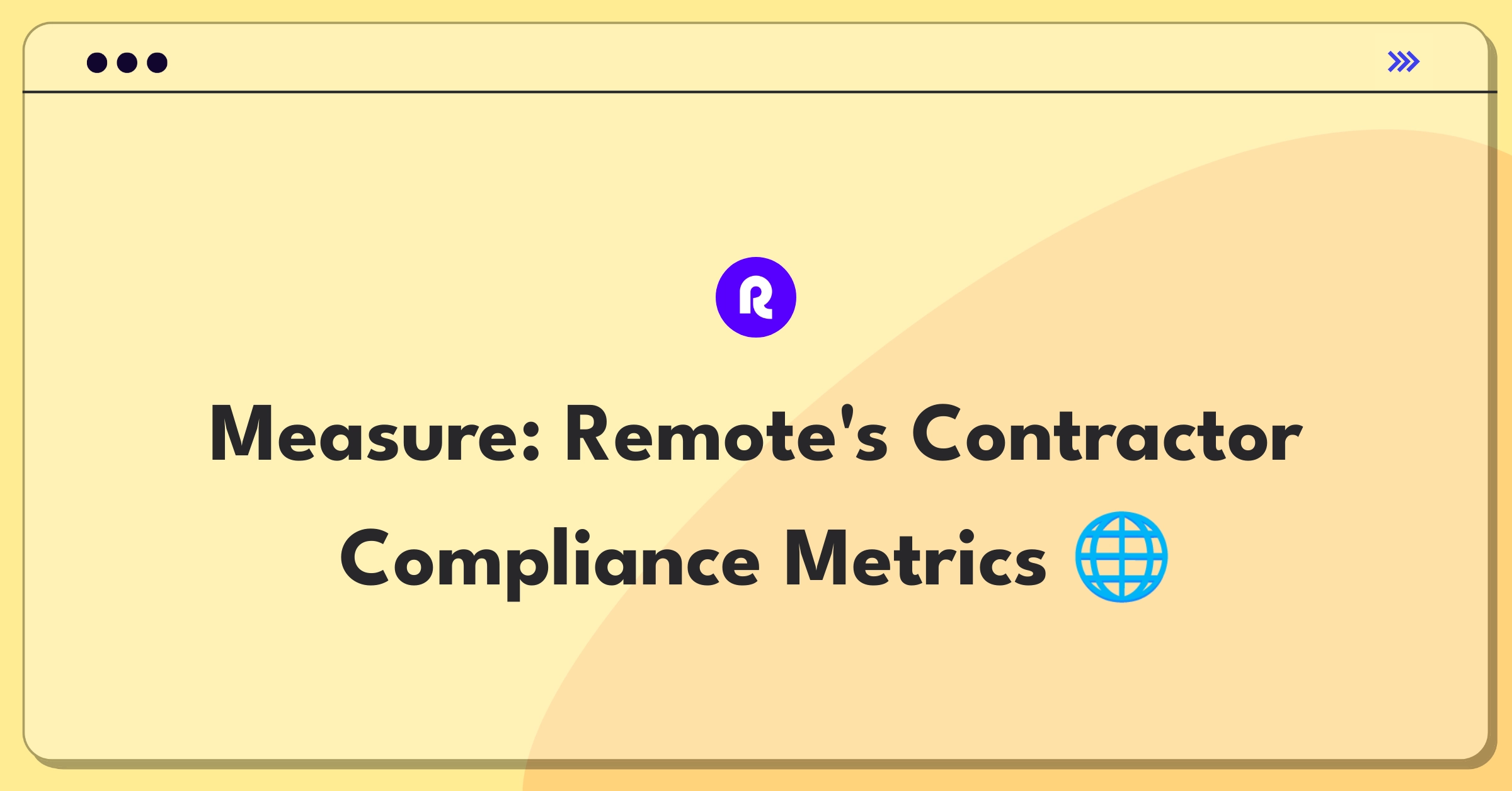 Product Management Analytics Question: Evaluating metrics for a global contractor management platform