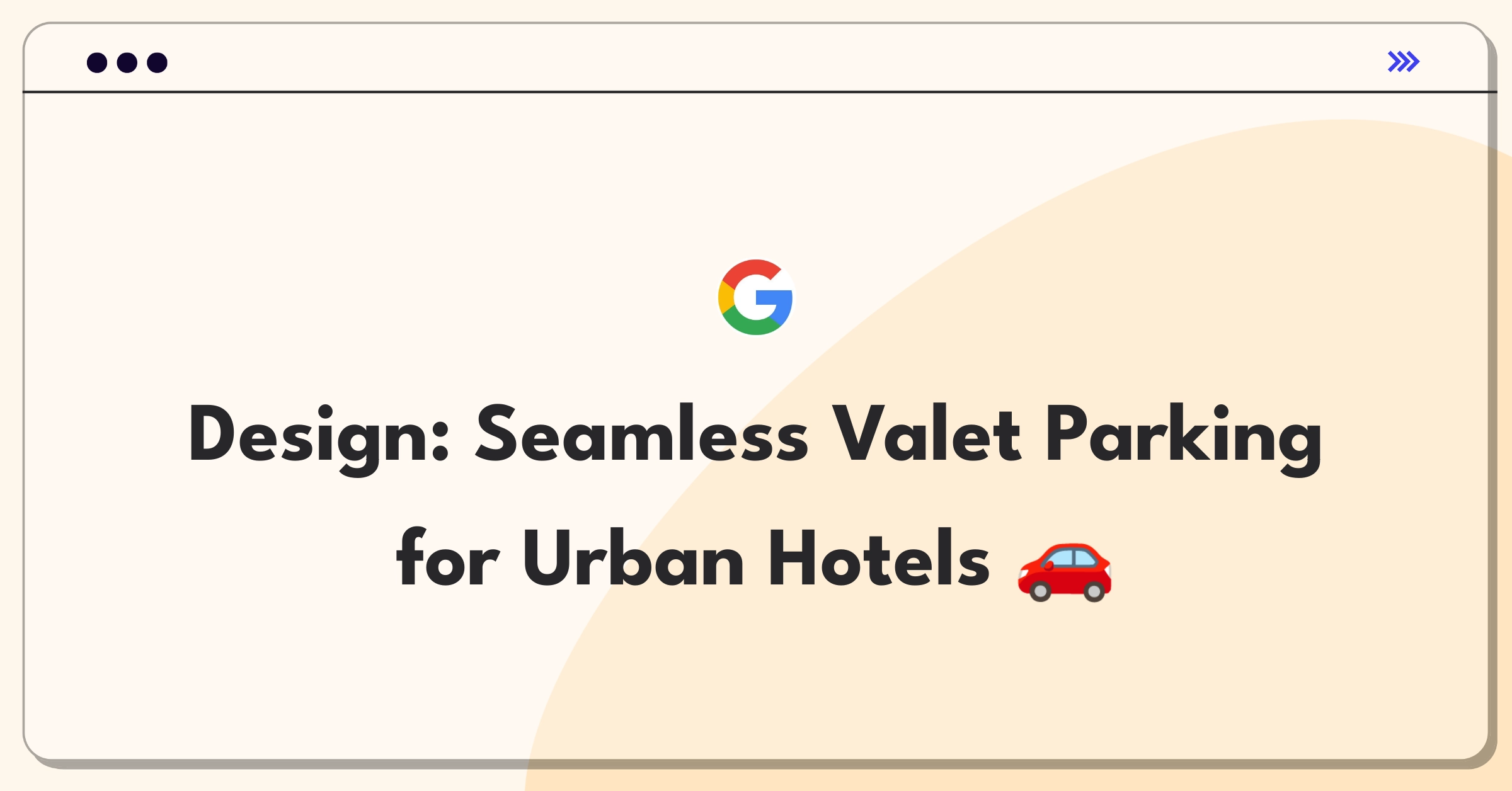 Product Management Design Question: Conceptualizing an efficient valet parking service for hotel guests in urban areas