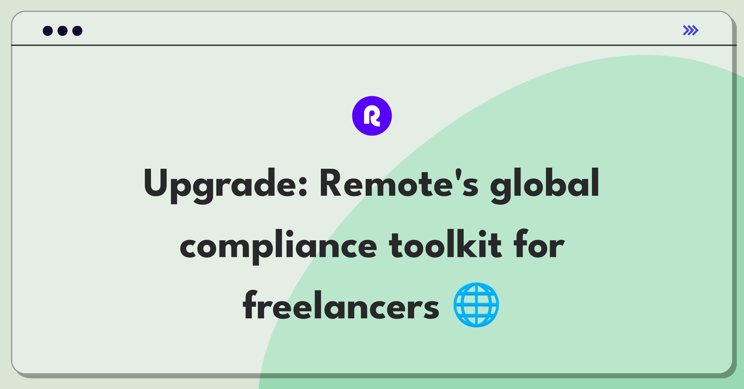 Product Management Improvement Question: Enhancing Remote's contractor compliance platform for international freelancers