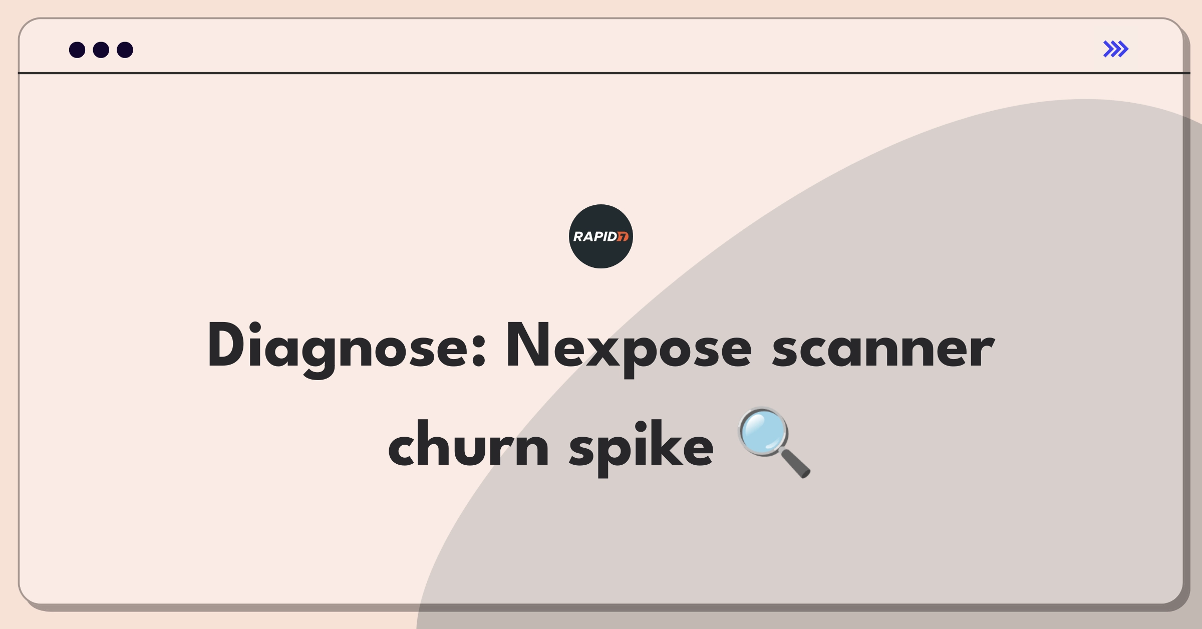 Product Management Root Cause Analysis Question: Investigating increased churn rate for vulnerability scanner subscriptions