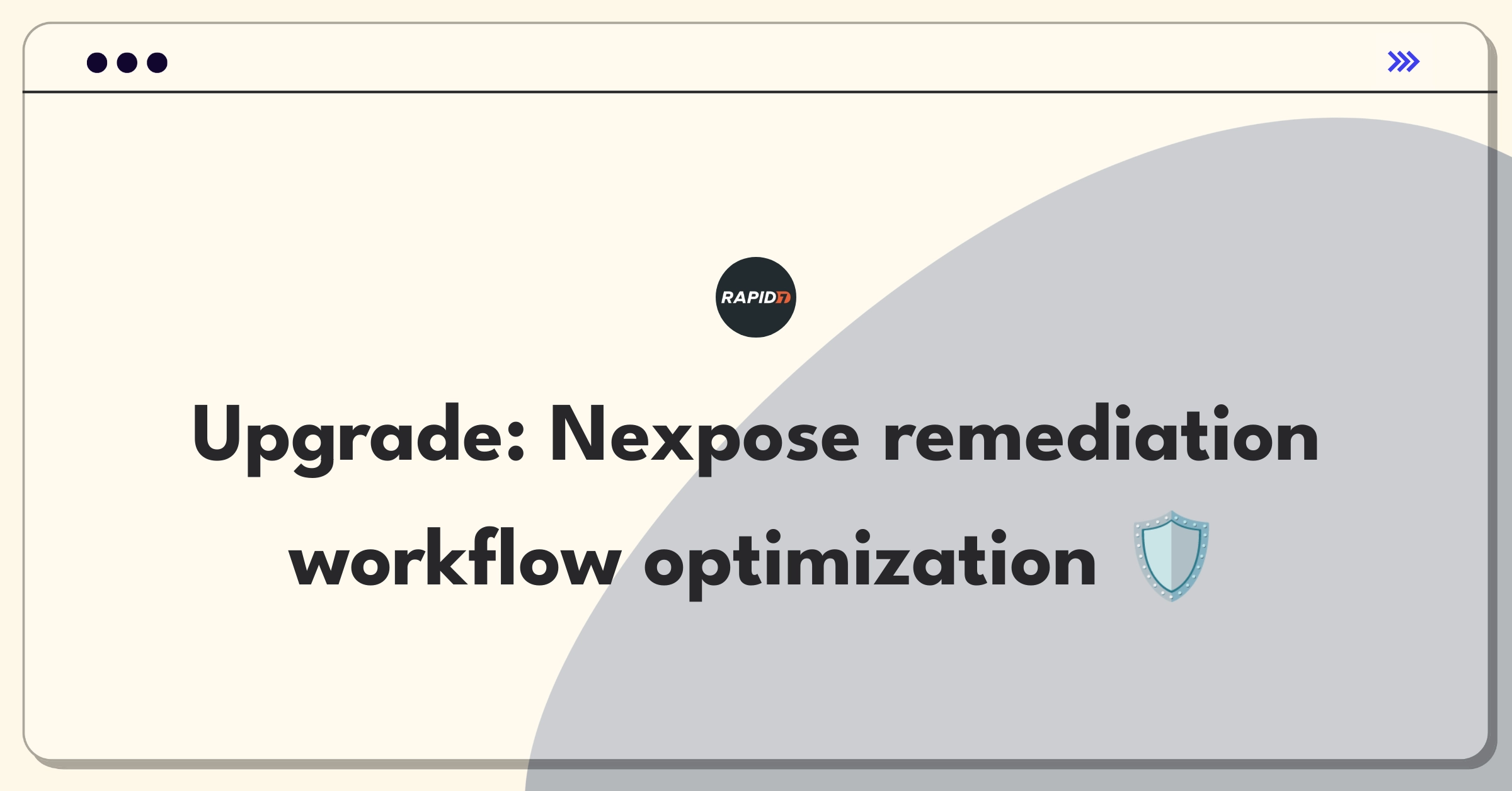 Product Management Improvement Question: Enhancing Rapid7 Nexpose vulnerability scanner for enterprise remediation