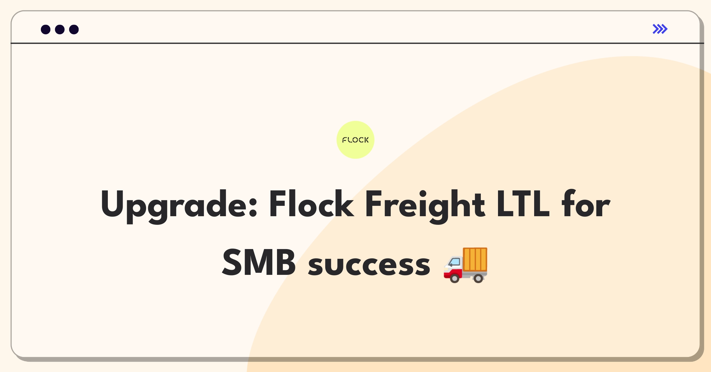 Product Management Improvement Question: Enhancing Flock Freight's LTL offering features for small and medium-sized businesses