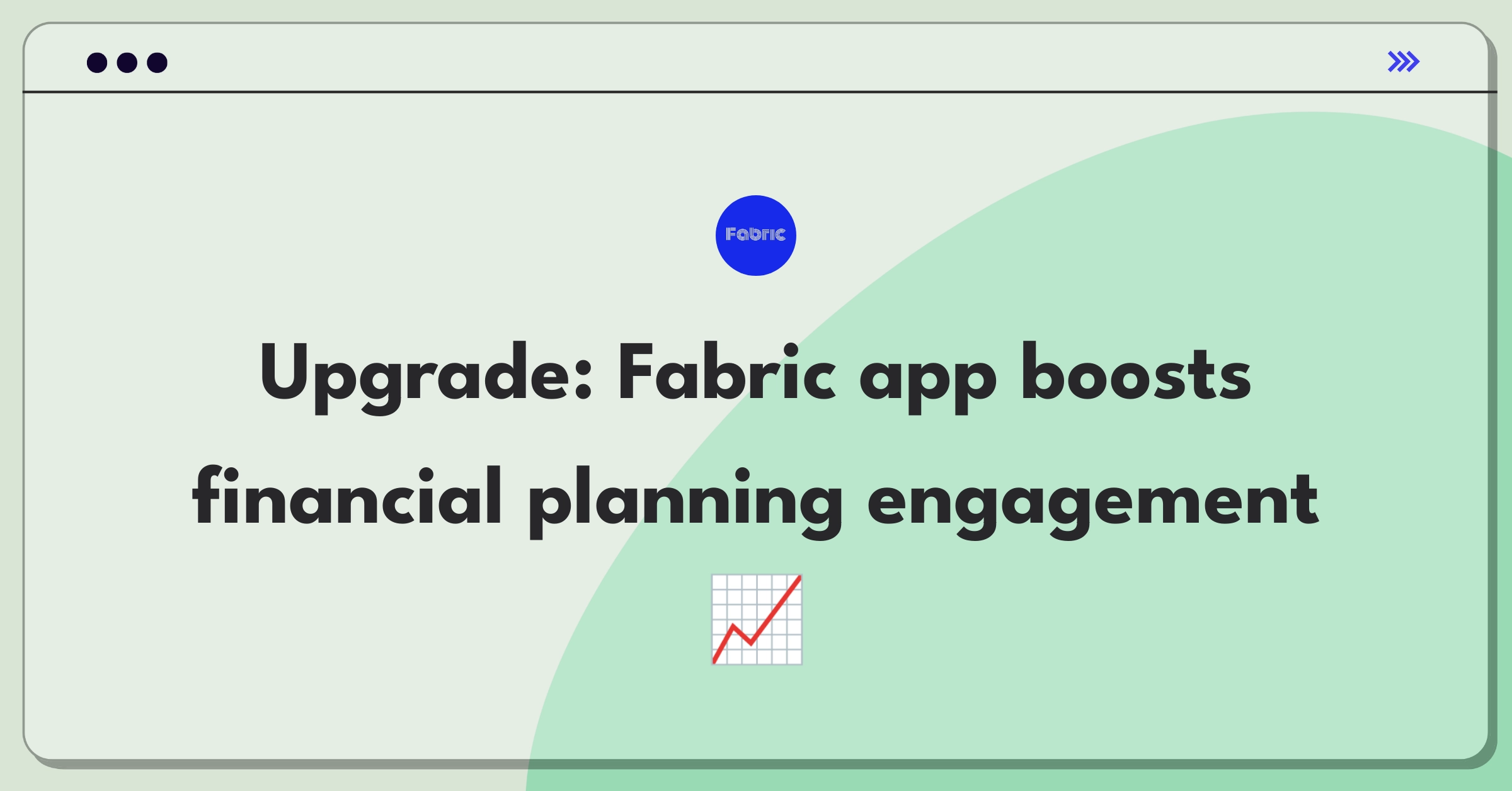 Product Management Improvement Question: Enhancing mobile app engagement for financial planning