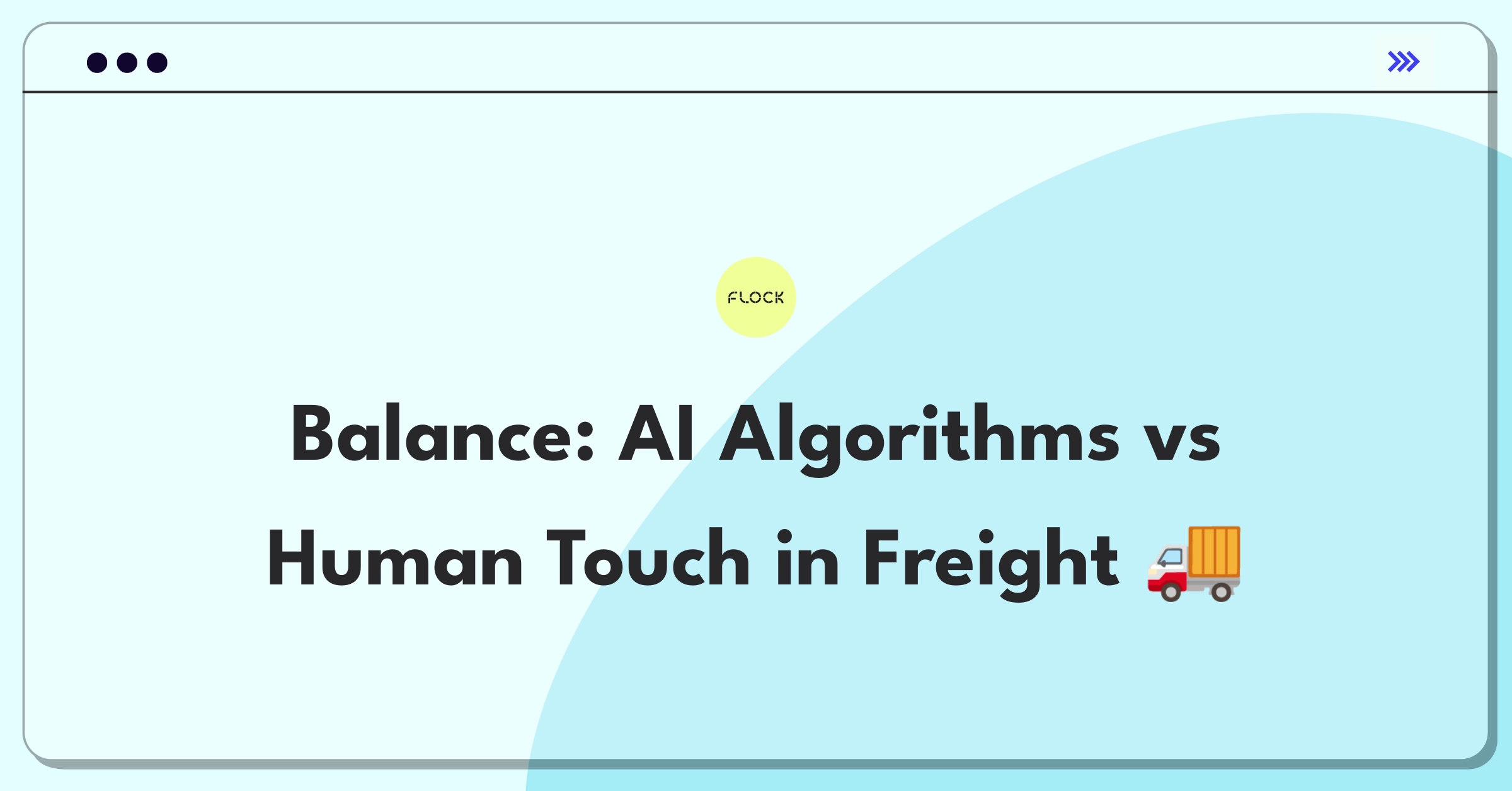 Product Management Trade-Off Question: AI-driven algorithms versus human-operated customer support in freight logistics