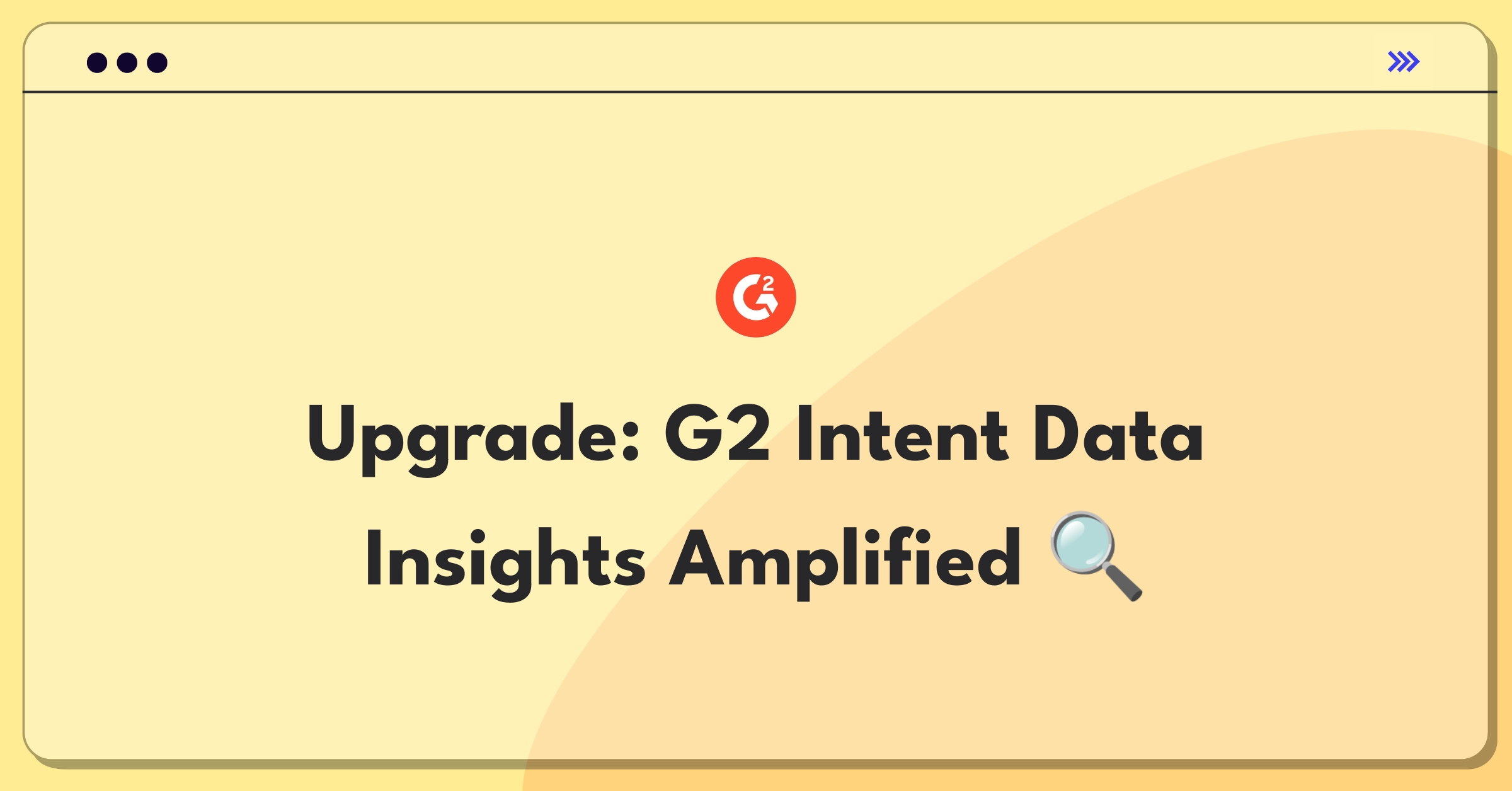 Product Management Strategy Question: Enhancing G2's buyer intent data for software vendors