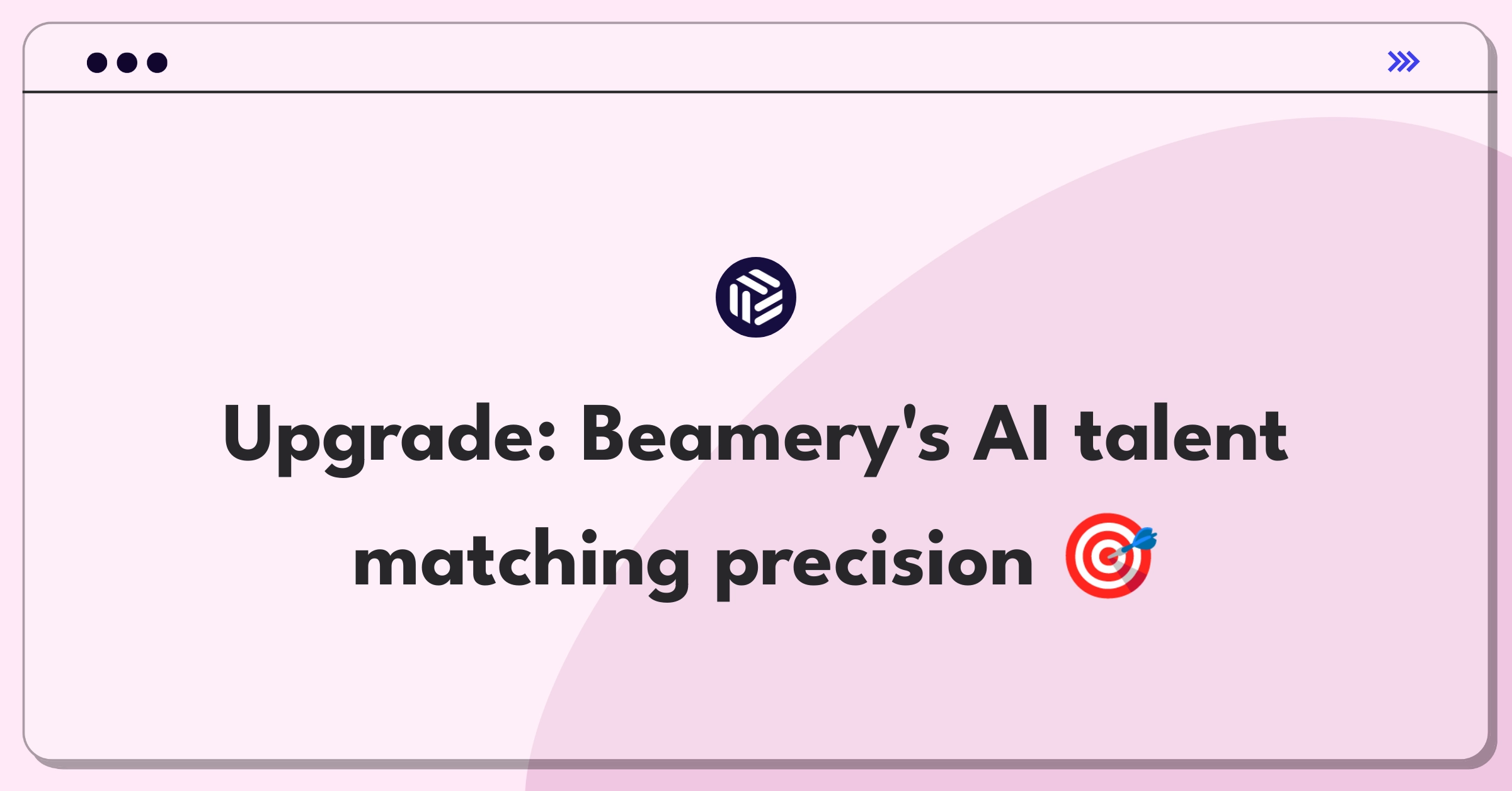 Product Management Improvement Question: Enhancing Beamery's AI-powered talent matching for increased hiring accuracy