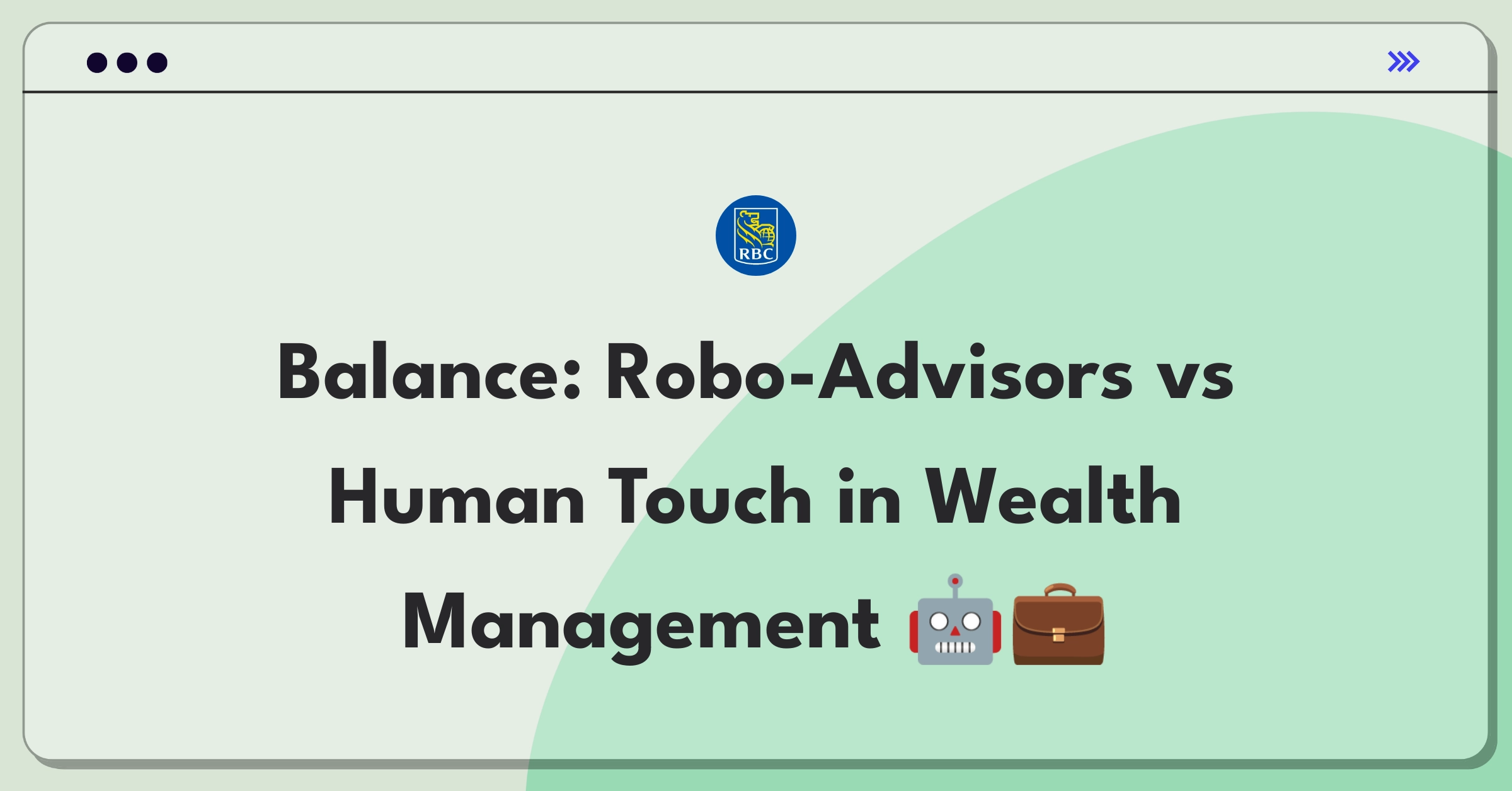 Product Management Trade-Off Question: Balancing automated and personalized wealth management services for RBC