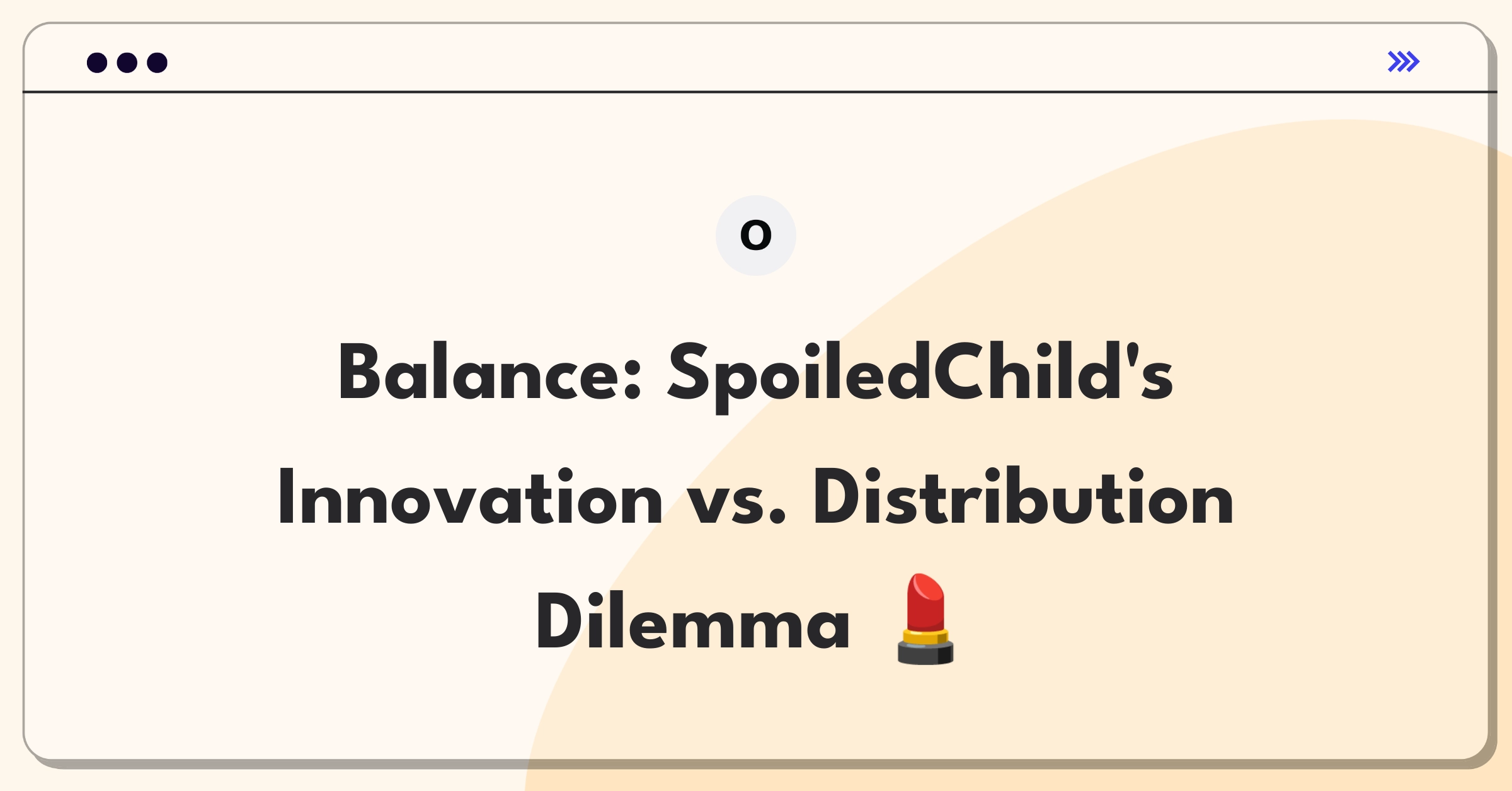 Product Management Trade-Off Question: Balancing new product development with expanding distribution channels for a beauty brand