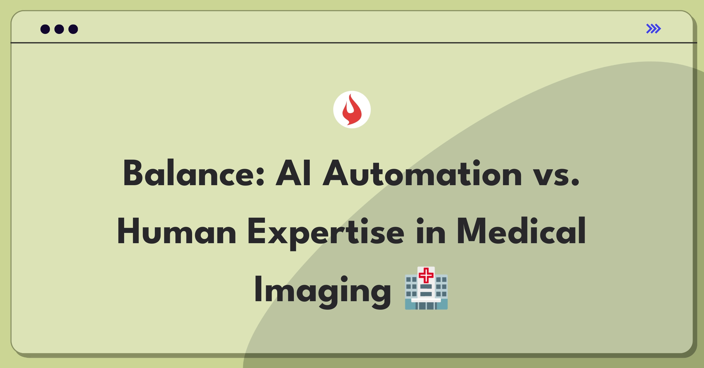 Product Management Trade-Off Question: Balancing automation and human expertise in medical imaging annotation