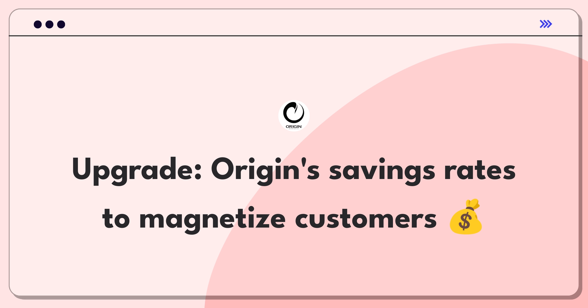 Product Management Improvement Question: Enhancing savings account interest rates to attract customers