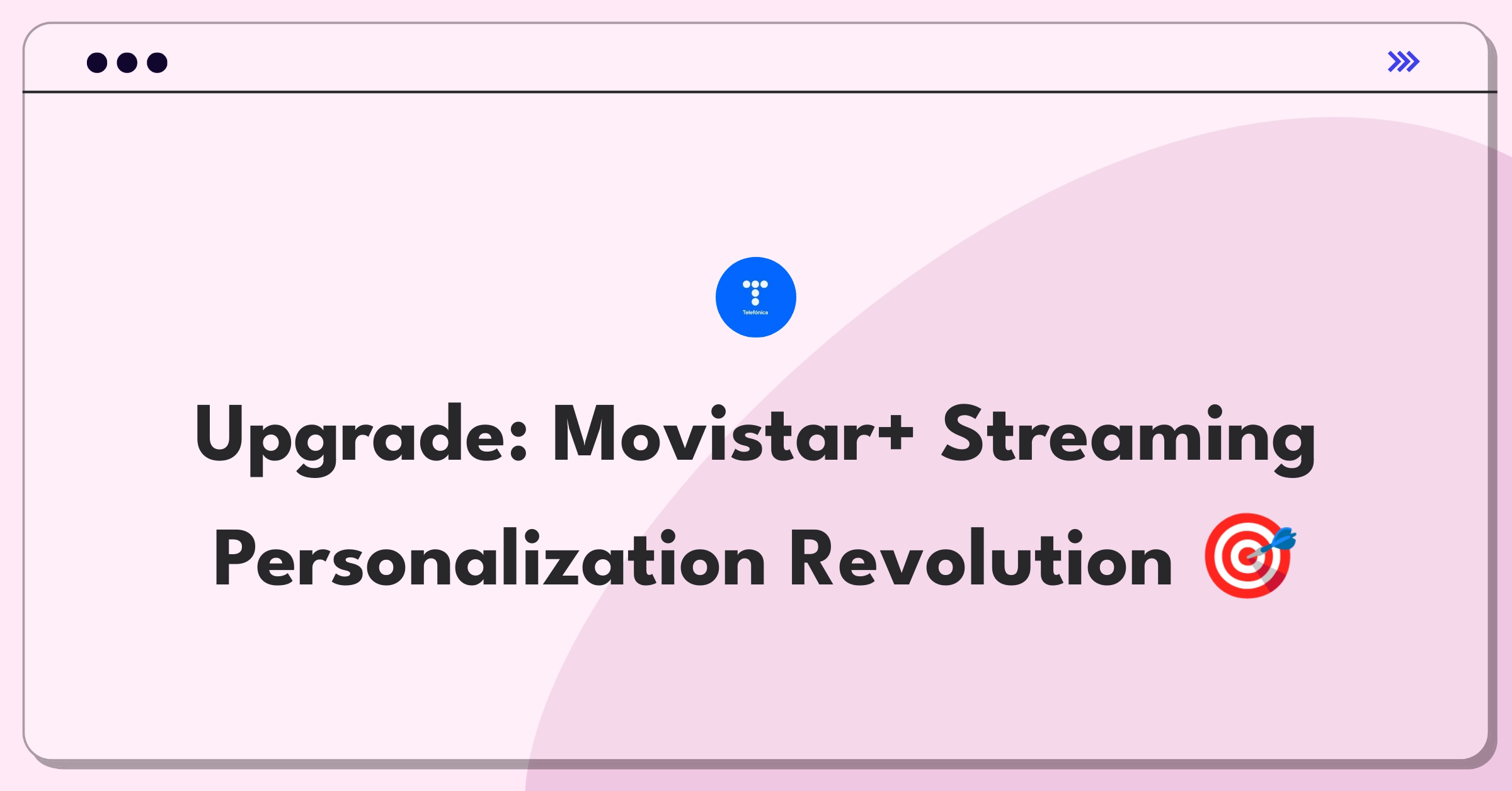 Product Management Improvement Question: Enhancing personalization for Telefónica's Movistar+ streaming service