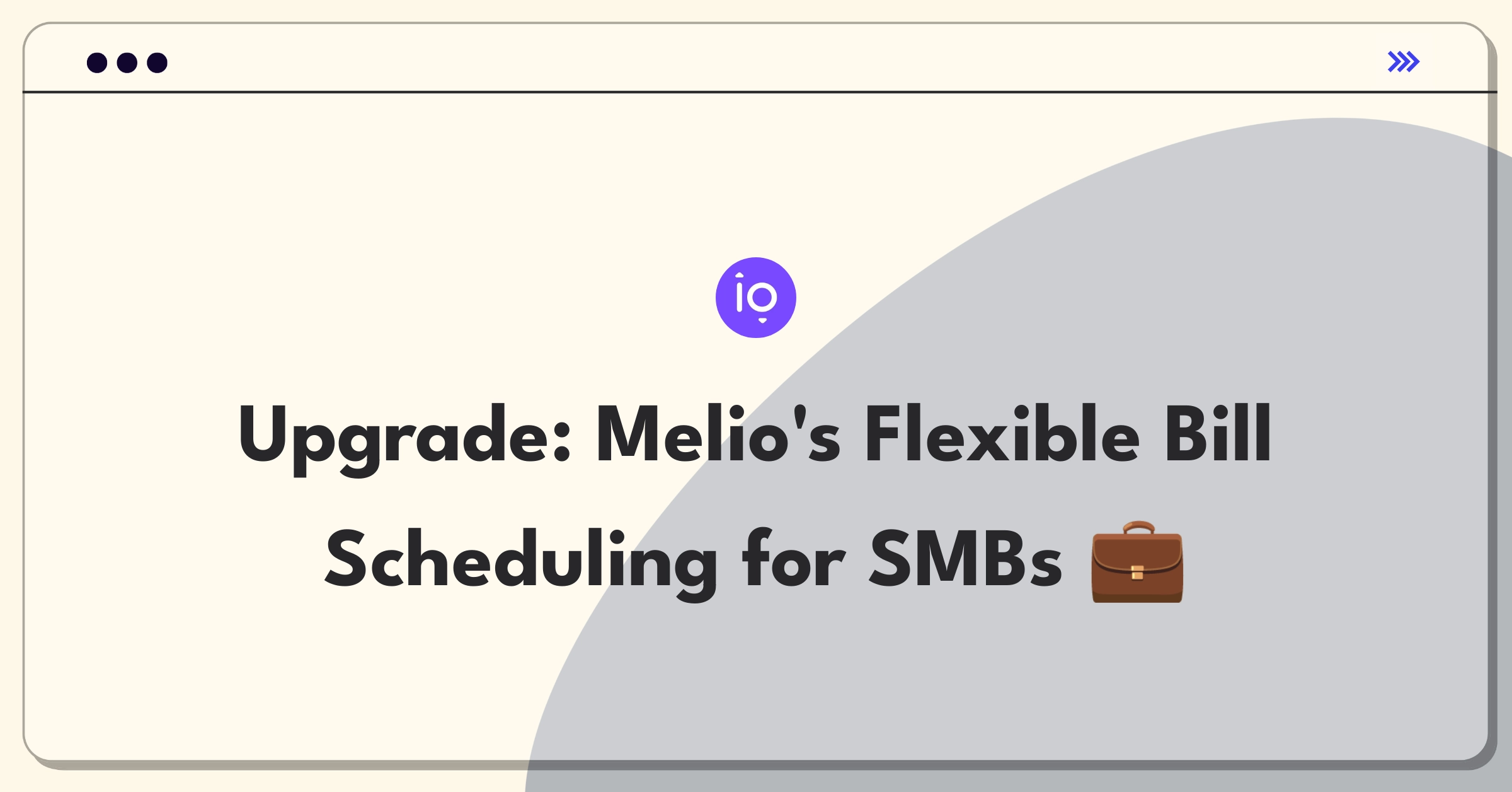 Product Management Improvement Question: Enhancing bill scheduling feature for businesses with irregular cash flow