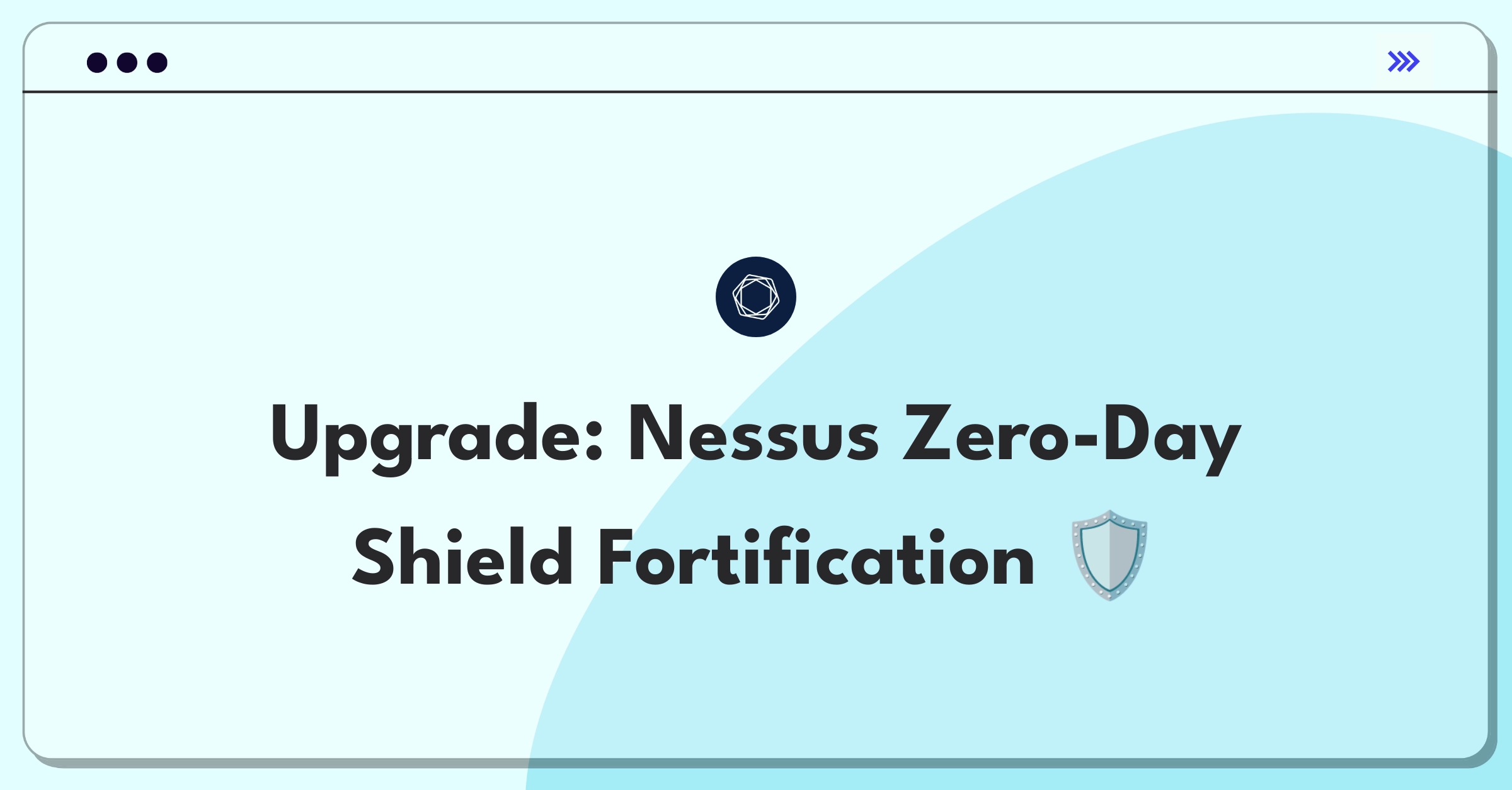 Product Management Improvement Question: Enhancing Tenable Nessus vulnerability scanner for better zero-day threat detection