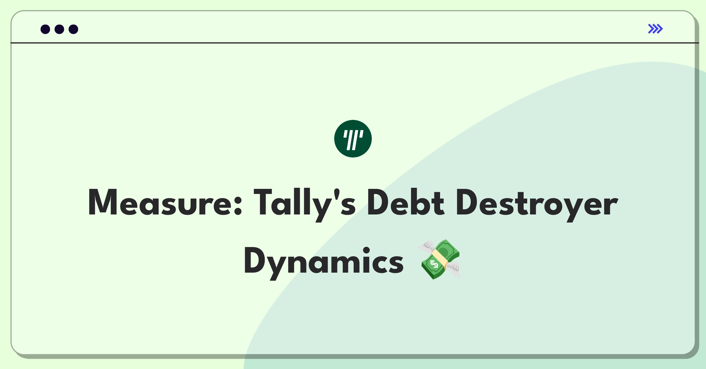 Product Management Analytics Question: Measuring success of Tally's automated debt payoff feature