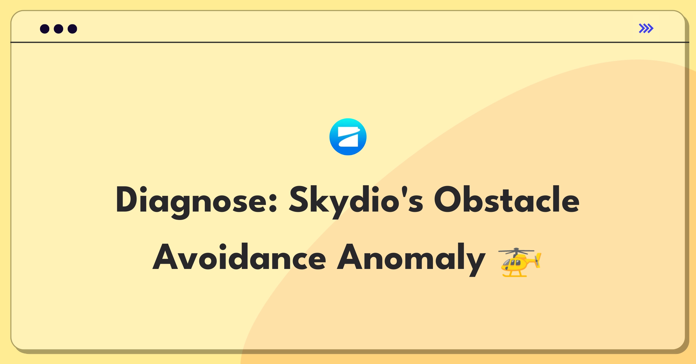 Product Management Root Cause Analysis Question: Investigating sudden increase in Skydio's obstacle avoidance support tickets