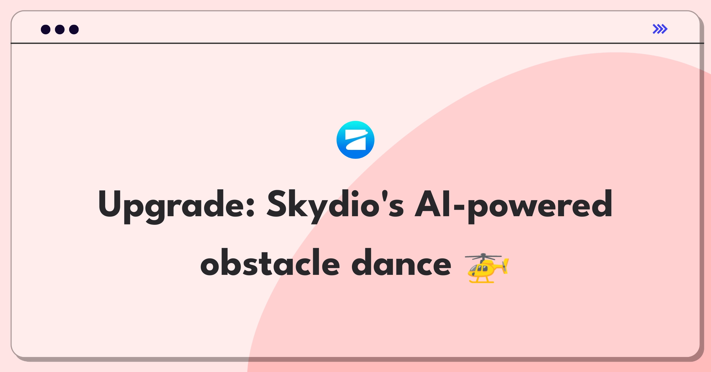 Product Management Improvement Question: Enhancing Skydio drone obstacle avoidance in complex environments