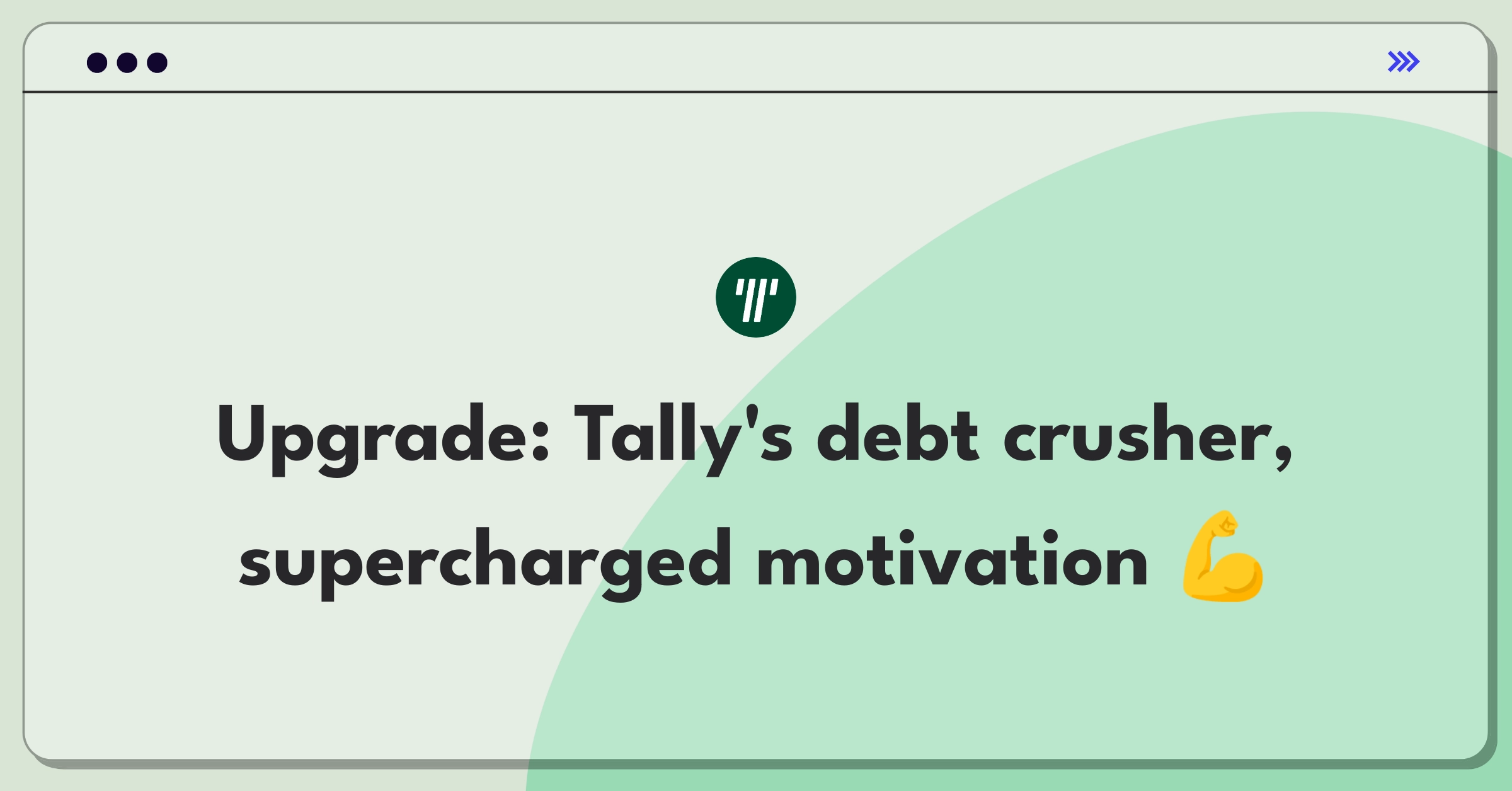 Product Management Improvement Question: Enhancing Tally's debt payoff planner for increased user motivation