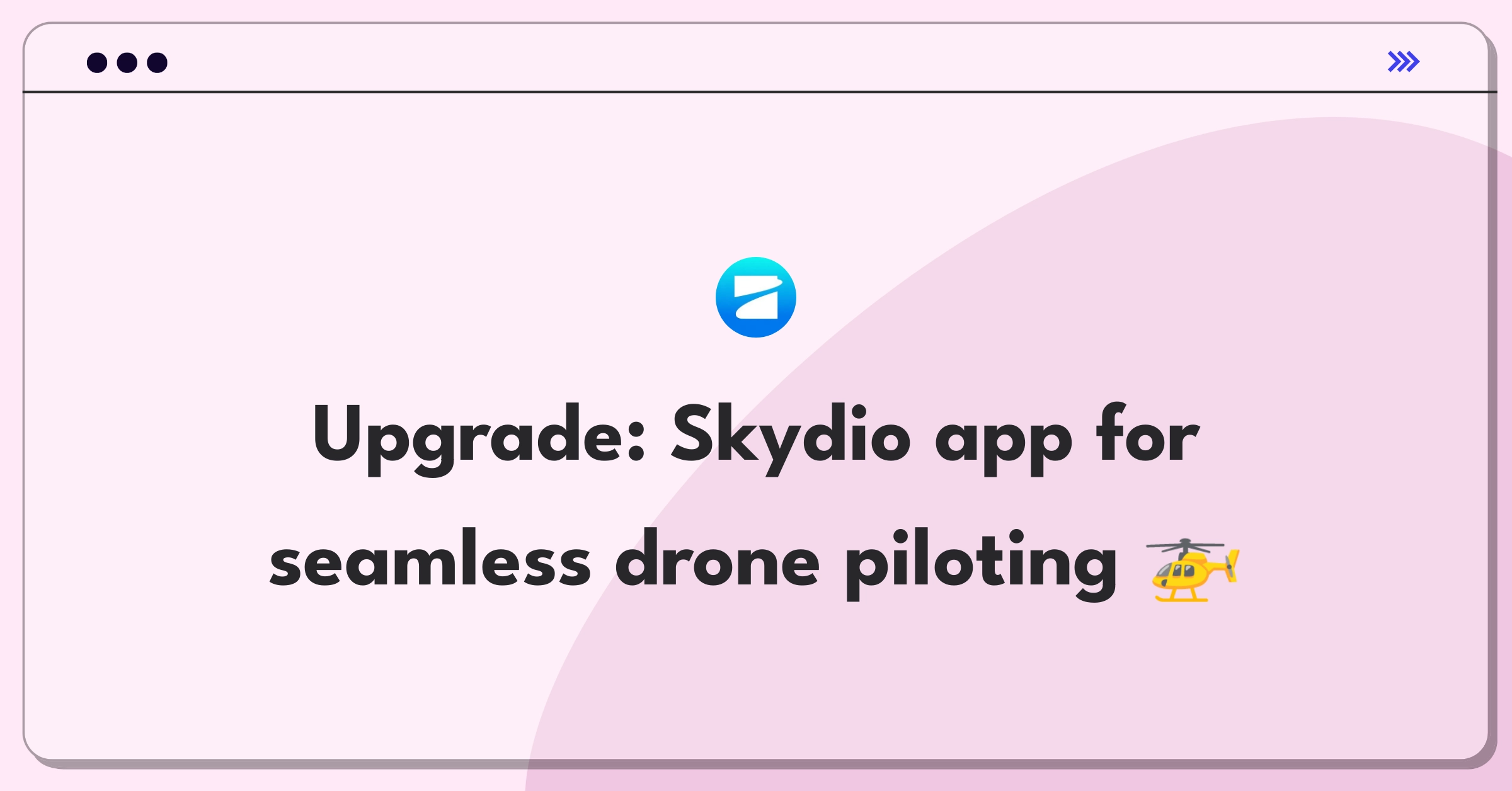 Product Management Improvement Question: Enhancing mobile app features for Skydio drone pilots