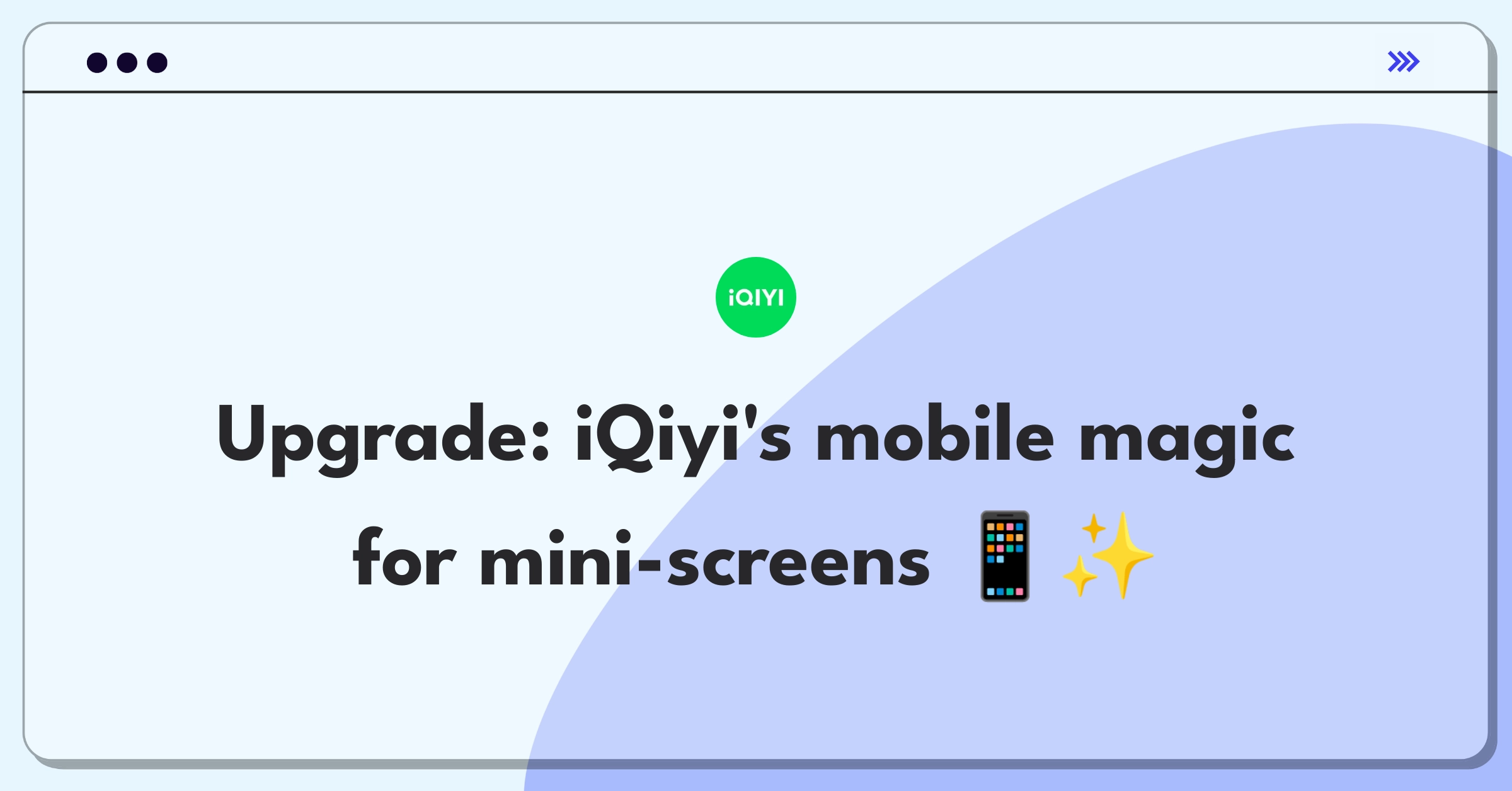 Product Management Improvement Question: Enhancing iQiyi mobile app viewing experience with innovative features