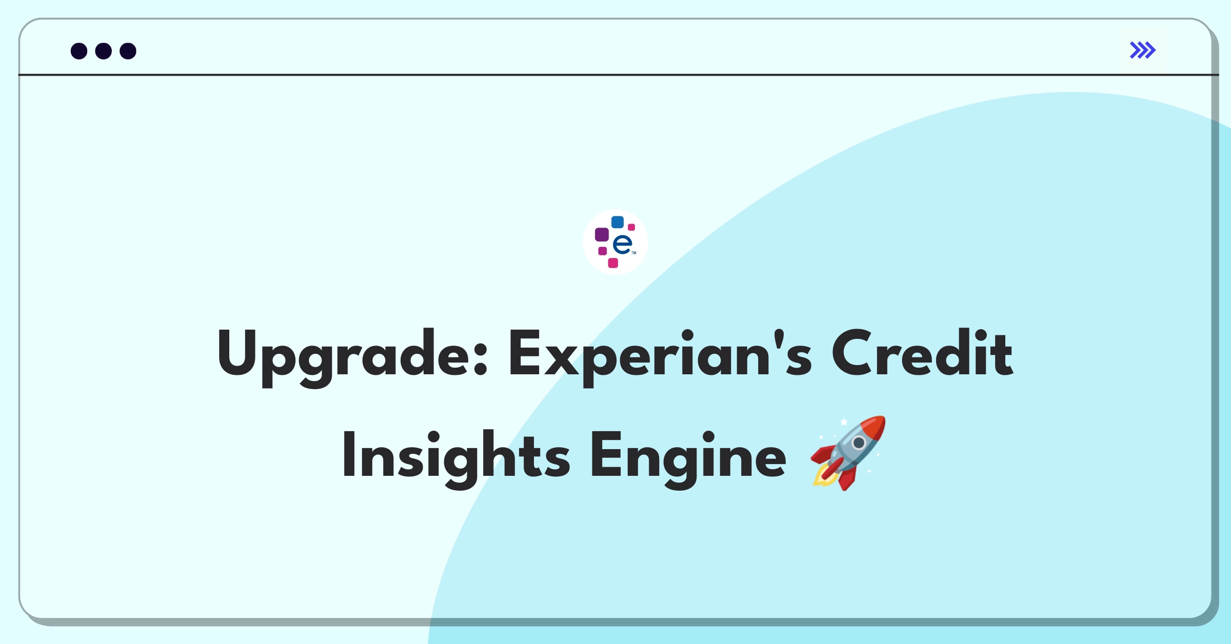 Product Management Improvement Question: Enhancing Experian's credit monitoring service for better user insights