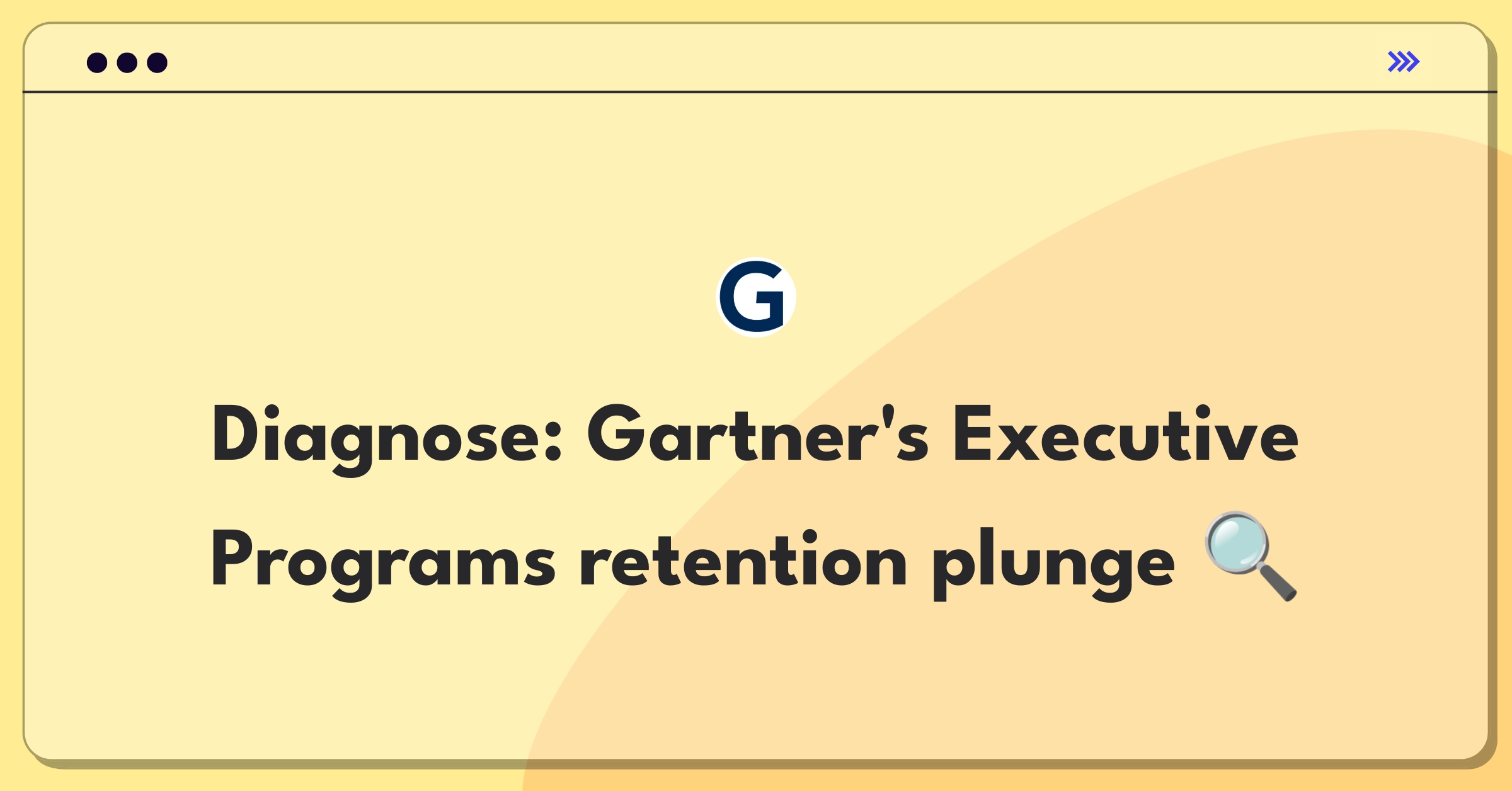 Product Management Root Cause Analysis Question: Investigating Gartner's Executive Programs client retention decline