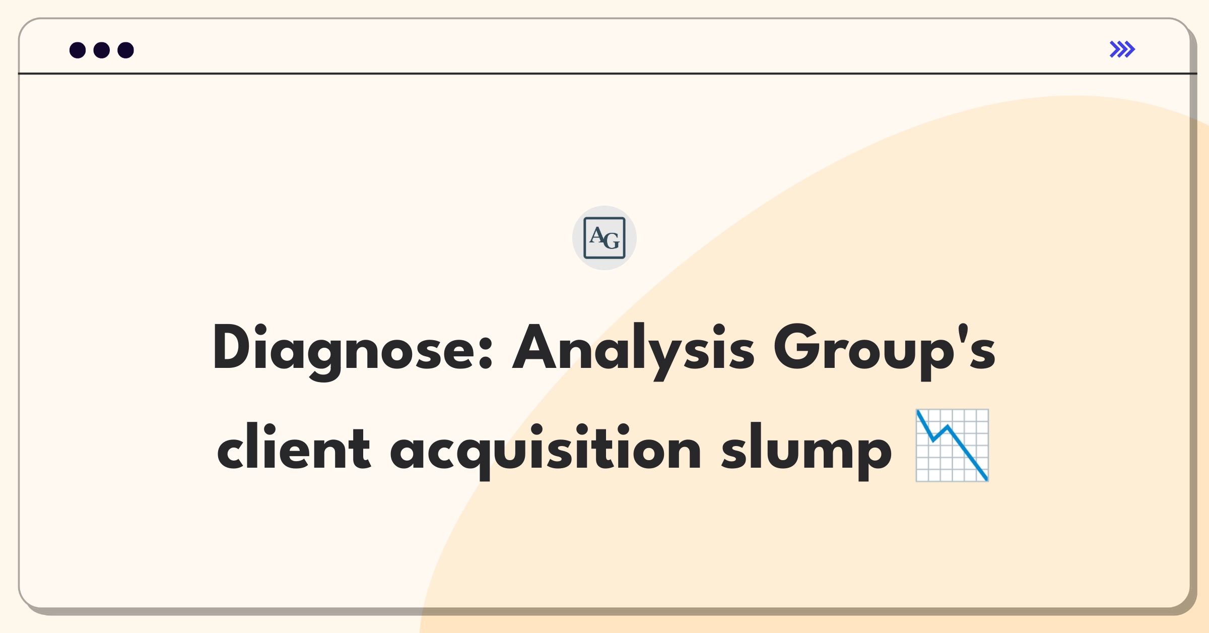 Product Management Root Cause Analysis Question: Investigating decline in economic consulting client acquisitions