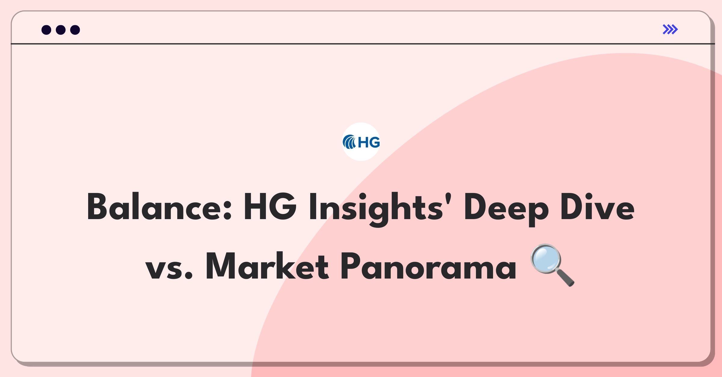 Product Management Trade-Off Question: Balancing company-specific insights with global market intelligence at HG Insights