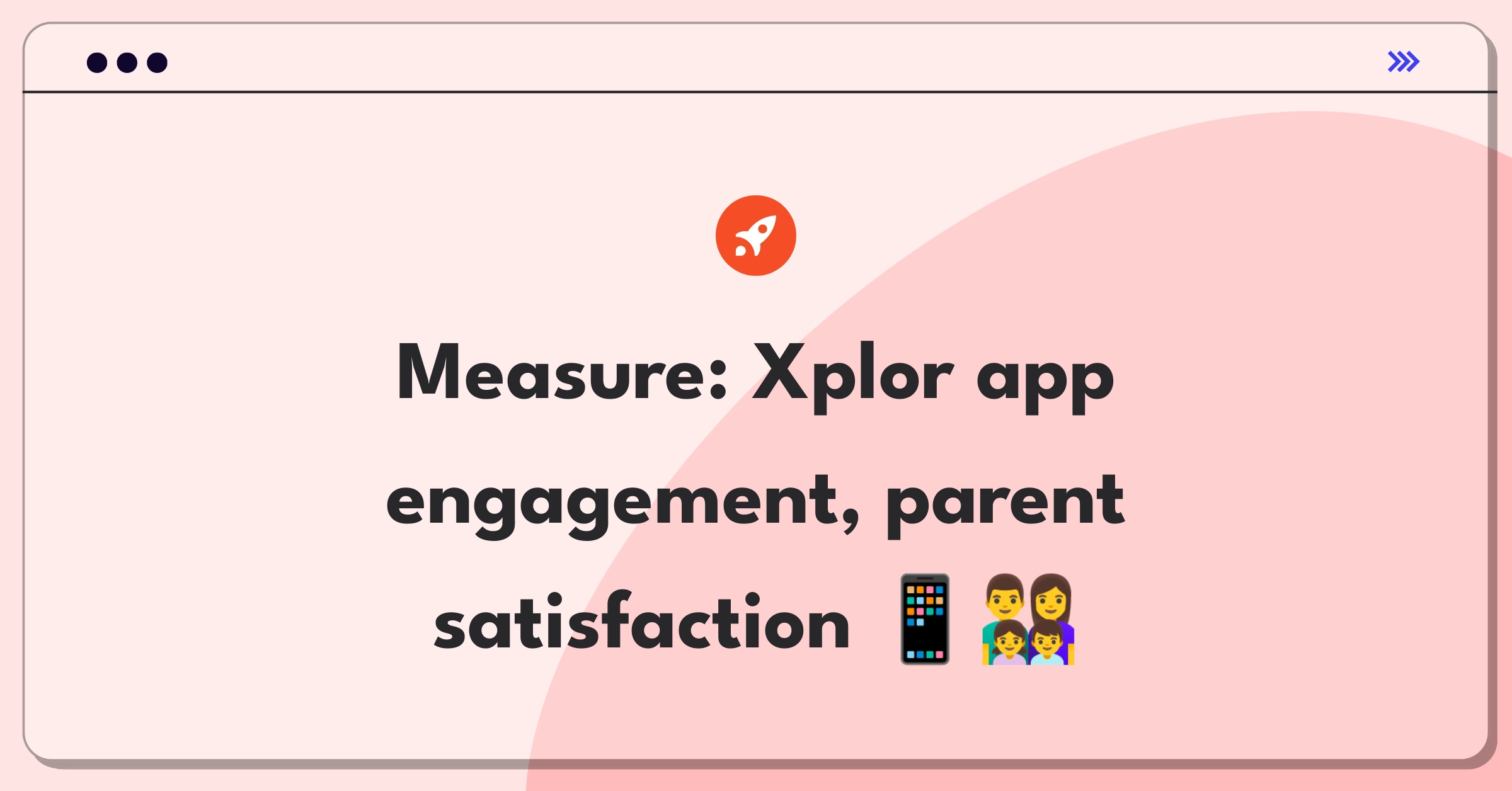 Product Management Analytics Question: Defining success metrics for Xplor's parent communication app in early childhood centers