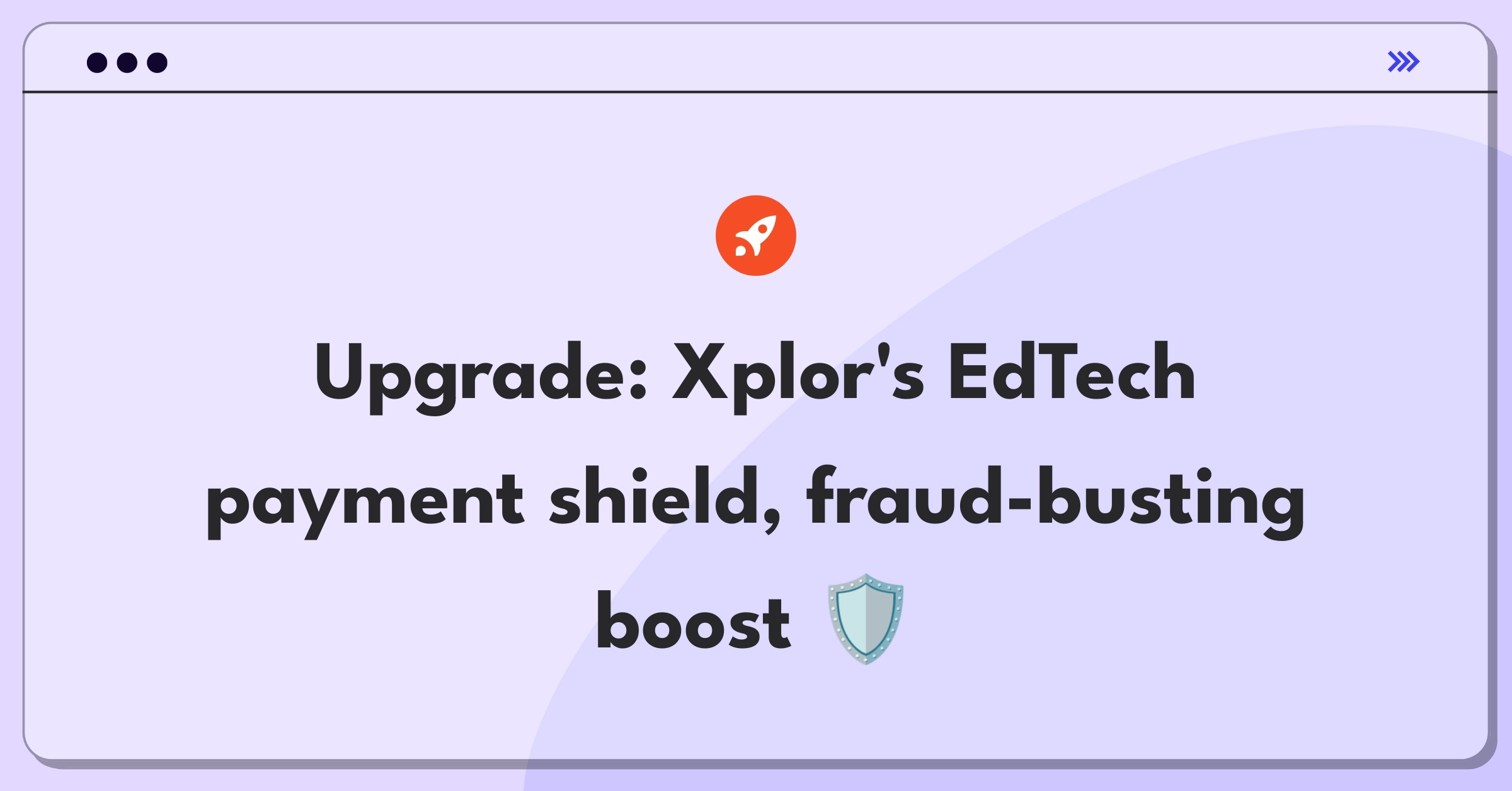 Product Management Improvement Question: Enhancing payment security and fraud prevention for education technology platform