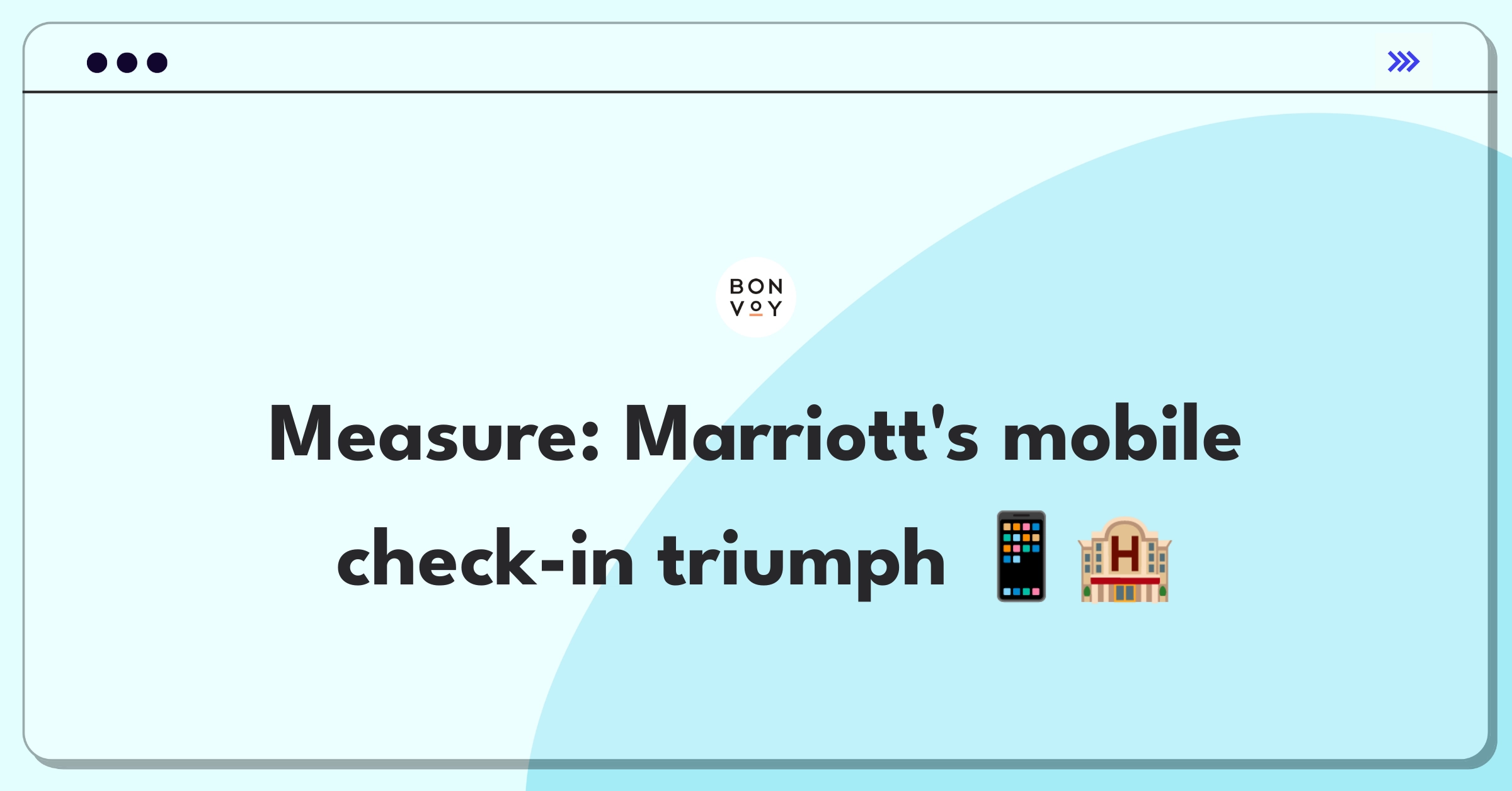 Product Management Metrics Question: Measuring success of Marriott's mobile check-in feature